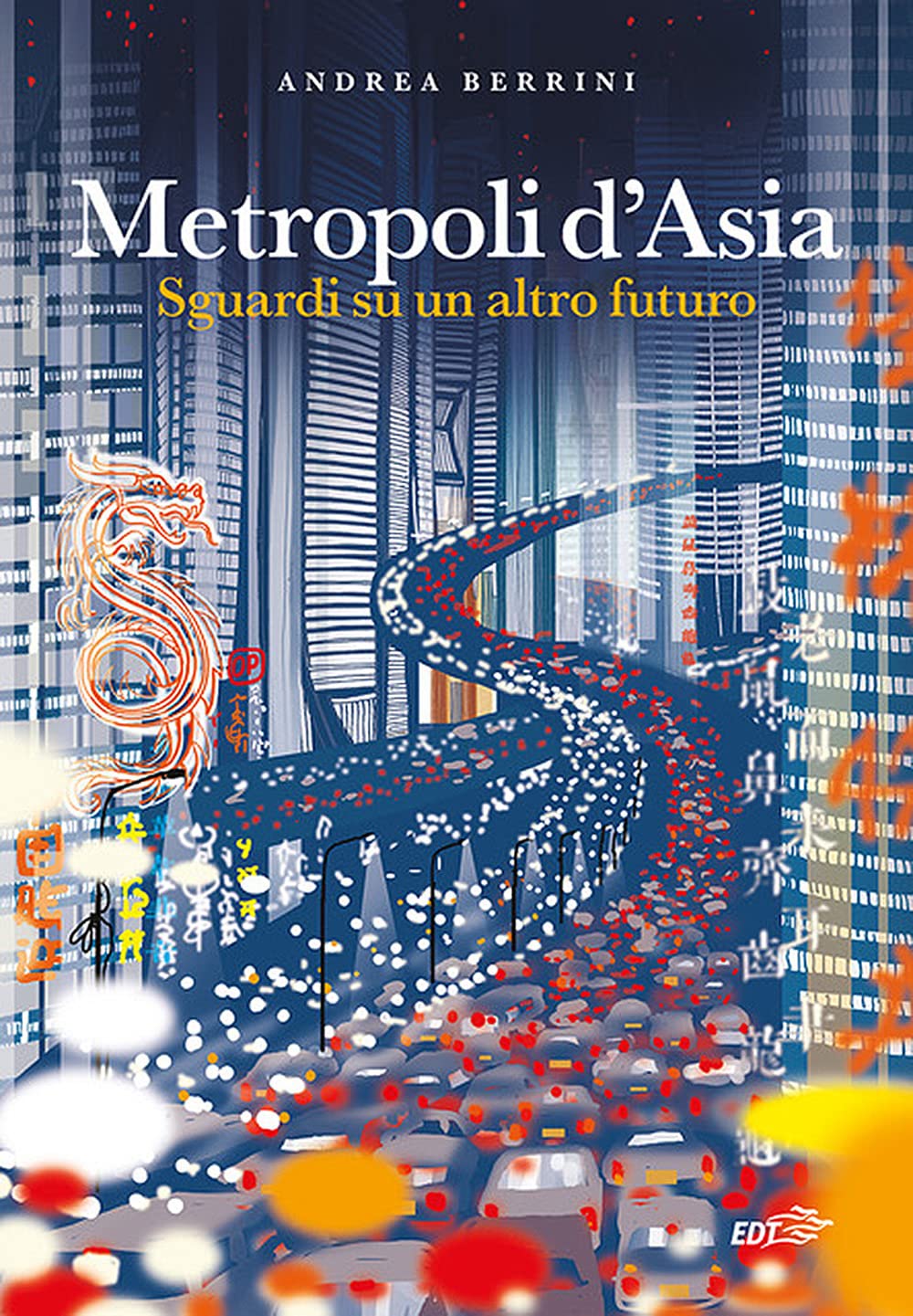 Metropoli D'asia. Sguardi Su Un Altro Futuro - 4