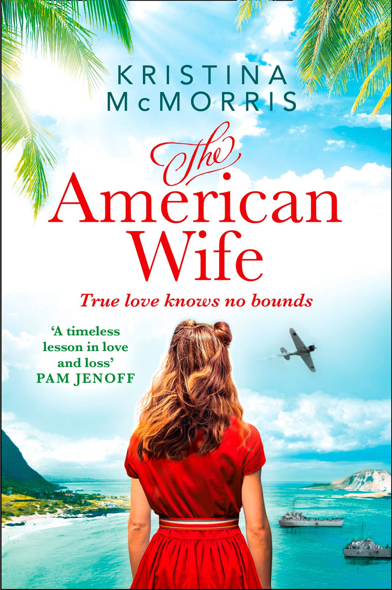The American Wife: A Sweeping Historical Fiction Novel of Love and War After Pearl Harbor