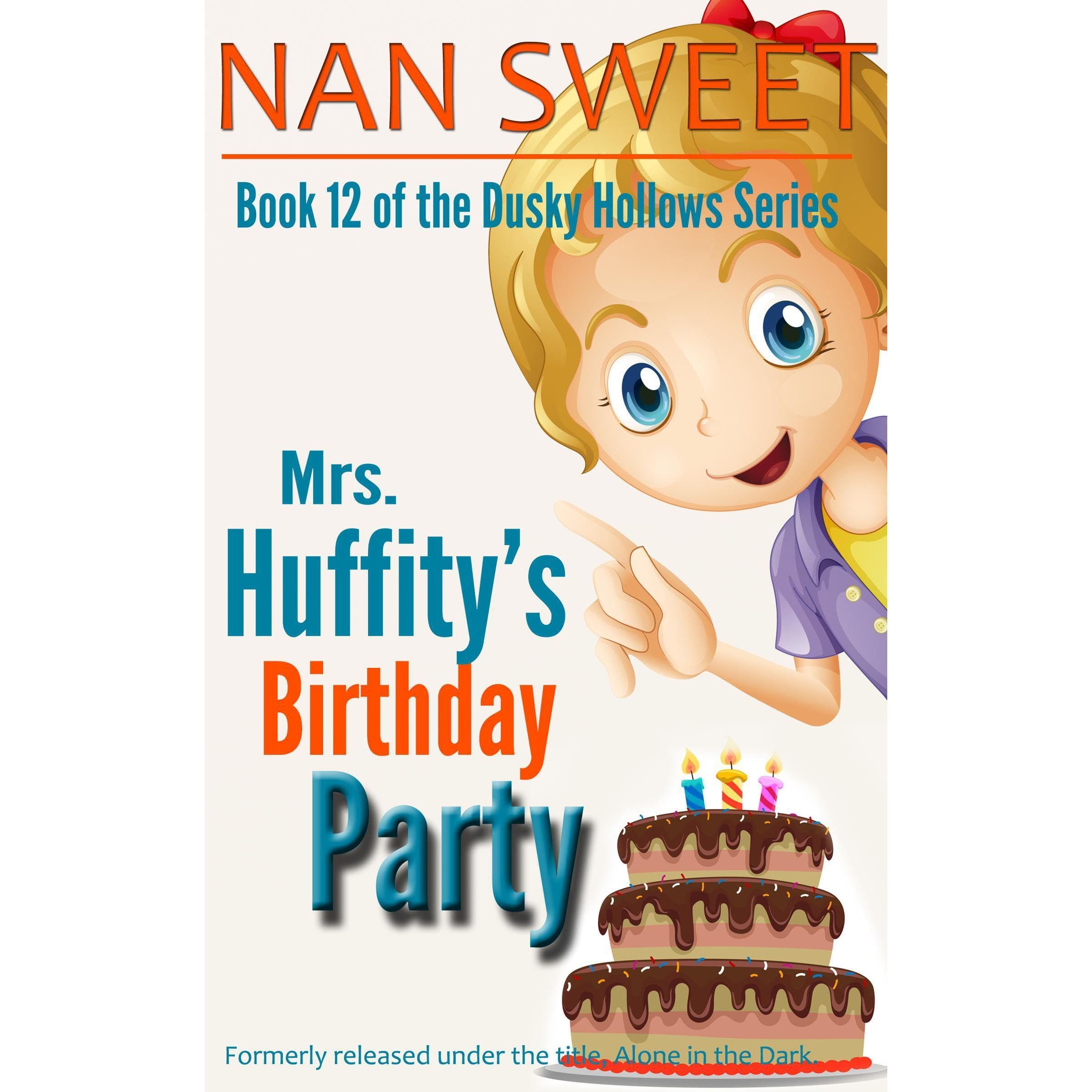 (12) Mrs. Huffity's Birthday Party