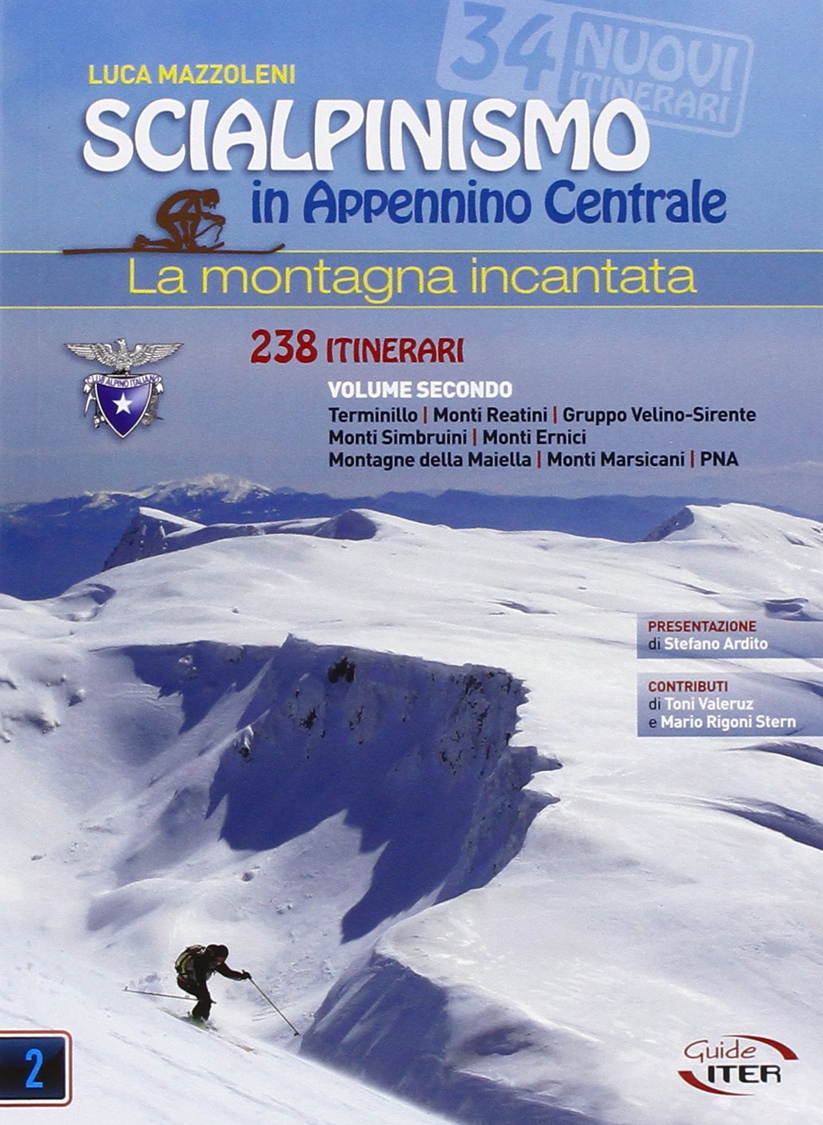 Scialpinismo in Appennino Centrale. La montagna incantata: Pack en 2 volumes: 2 VOLL.