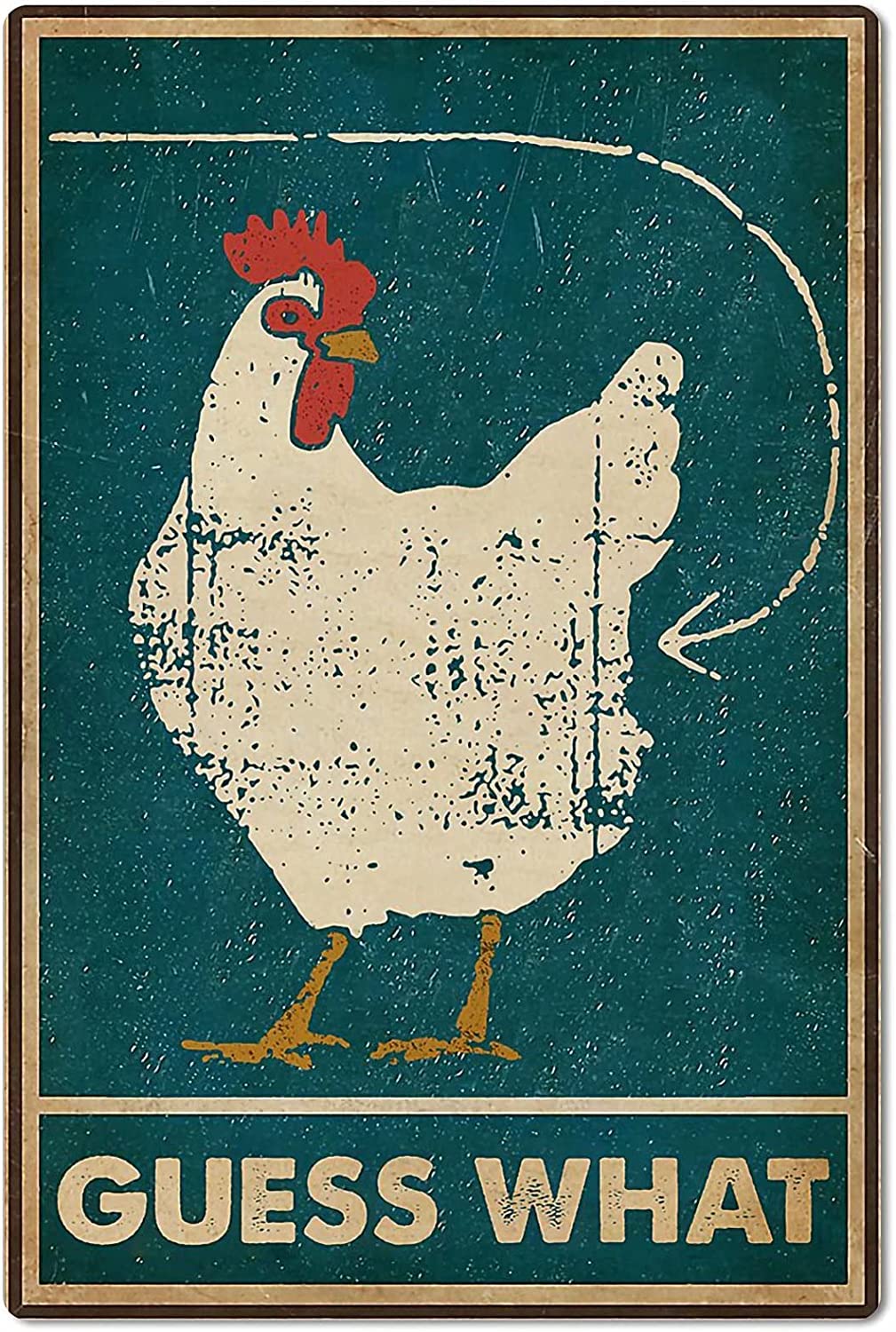 Metal Sign Chicken Coop Guess What Signs Vintage Tin Sign Retro Sign Aluminum Signs for Kitchen Home Office Bar Cafe Decor 8x12 Inch