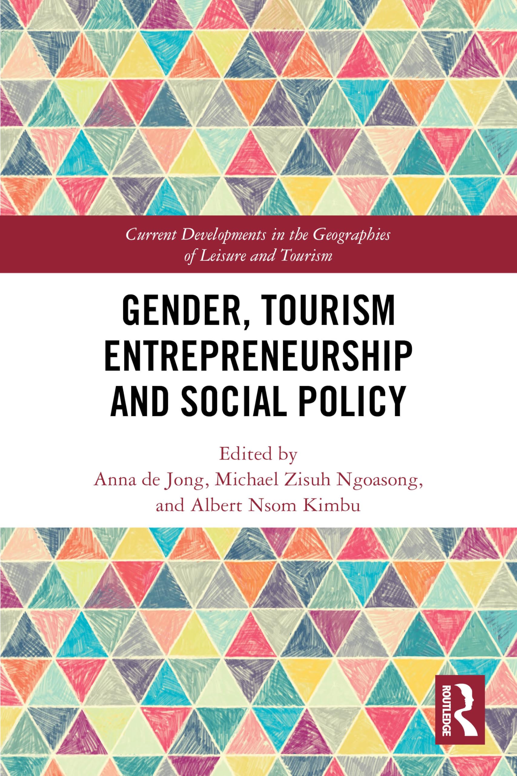 Gender, Tourism Entrepreneurship and Social Policy (Current Developments in the Geographies of Leisure and Tourism)