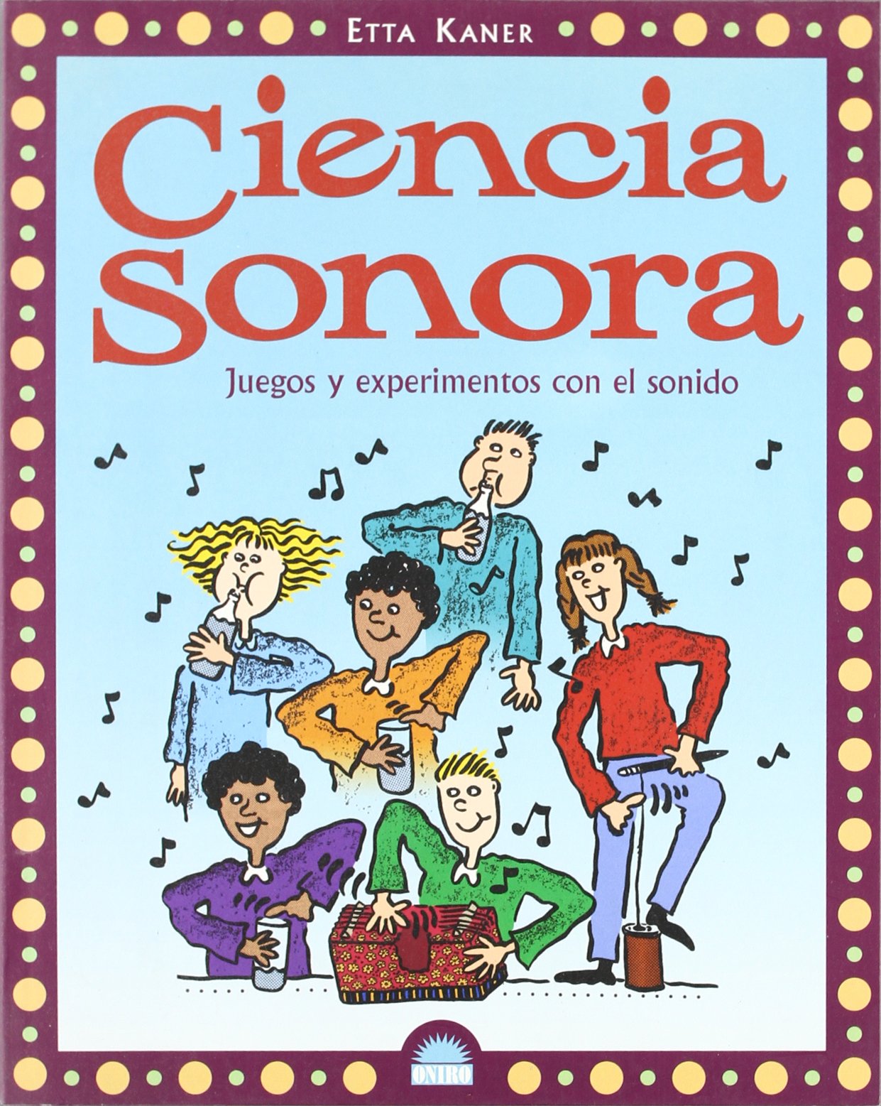 CIENCIA SONORA (EL JUEGO DE LA CIENCIA)