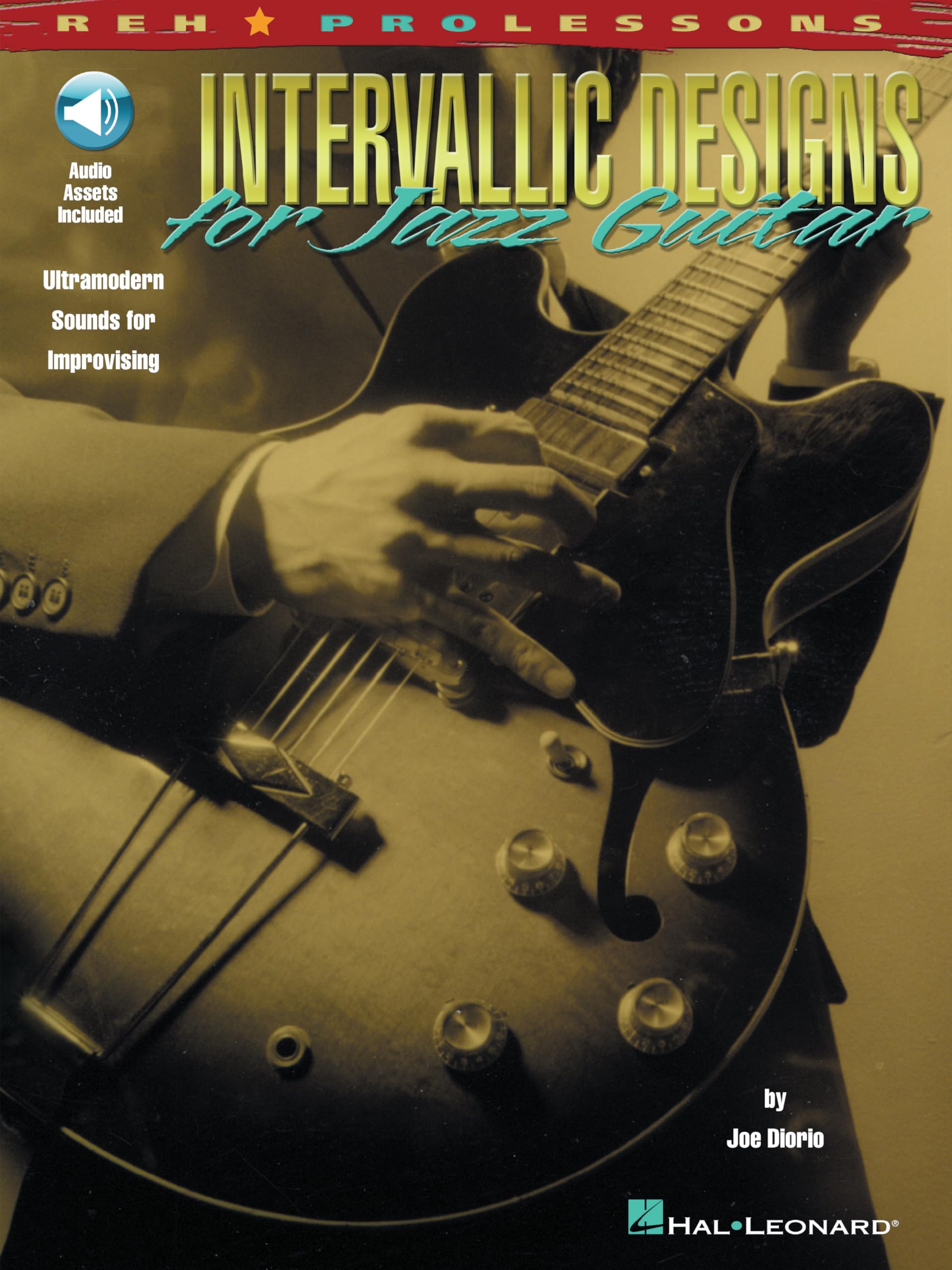INTERVALLIC DESIGNS FOR JAZZ GUITAR TAB BOOK/CD: Ultramodern Sounds for Improvising (REH Pro Lessons)