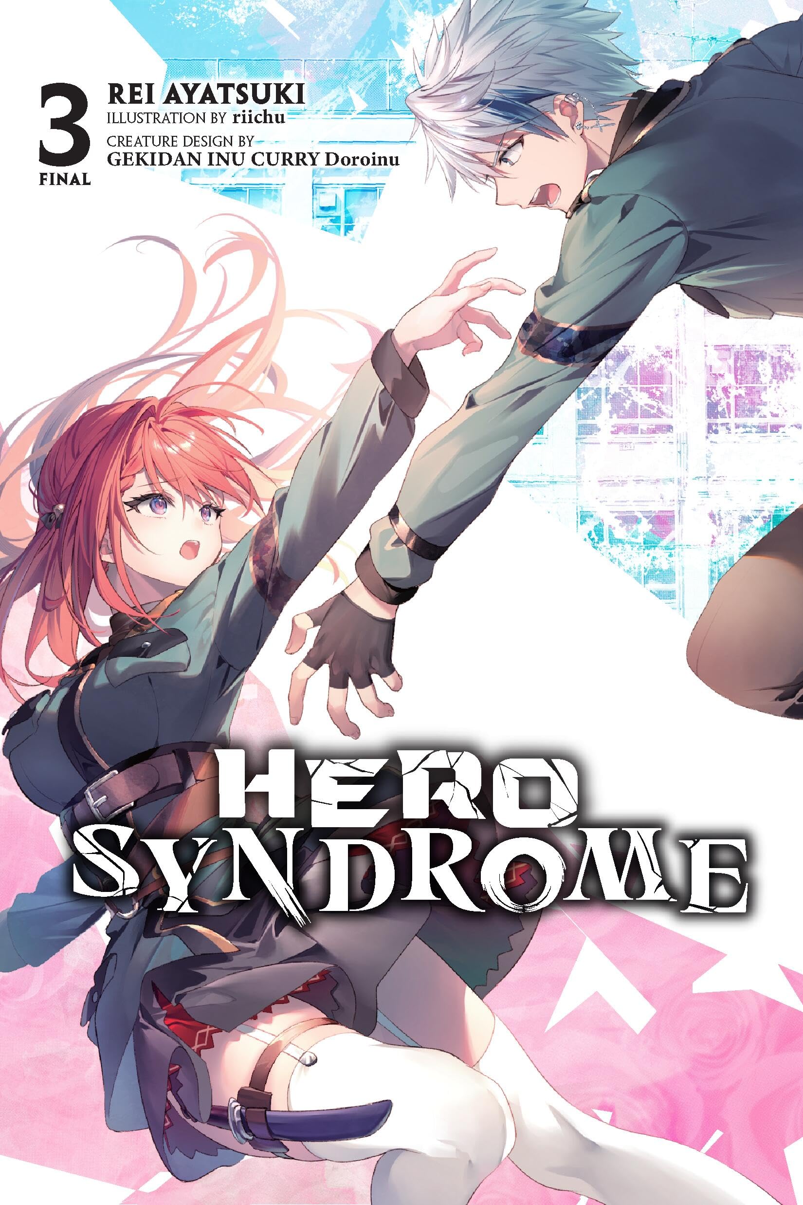 Hero Syndrome, Vol. 3 (light novel): Volume 3