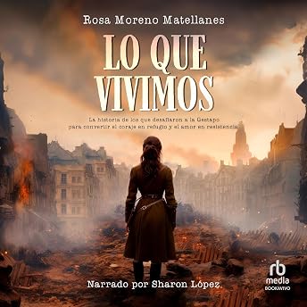 Lo que vivimos Audio Libro por Rosa Moreno Matellanes episode artwork