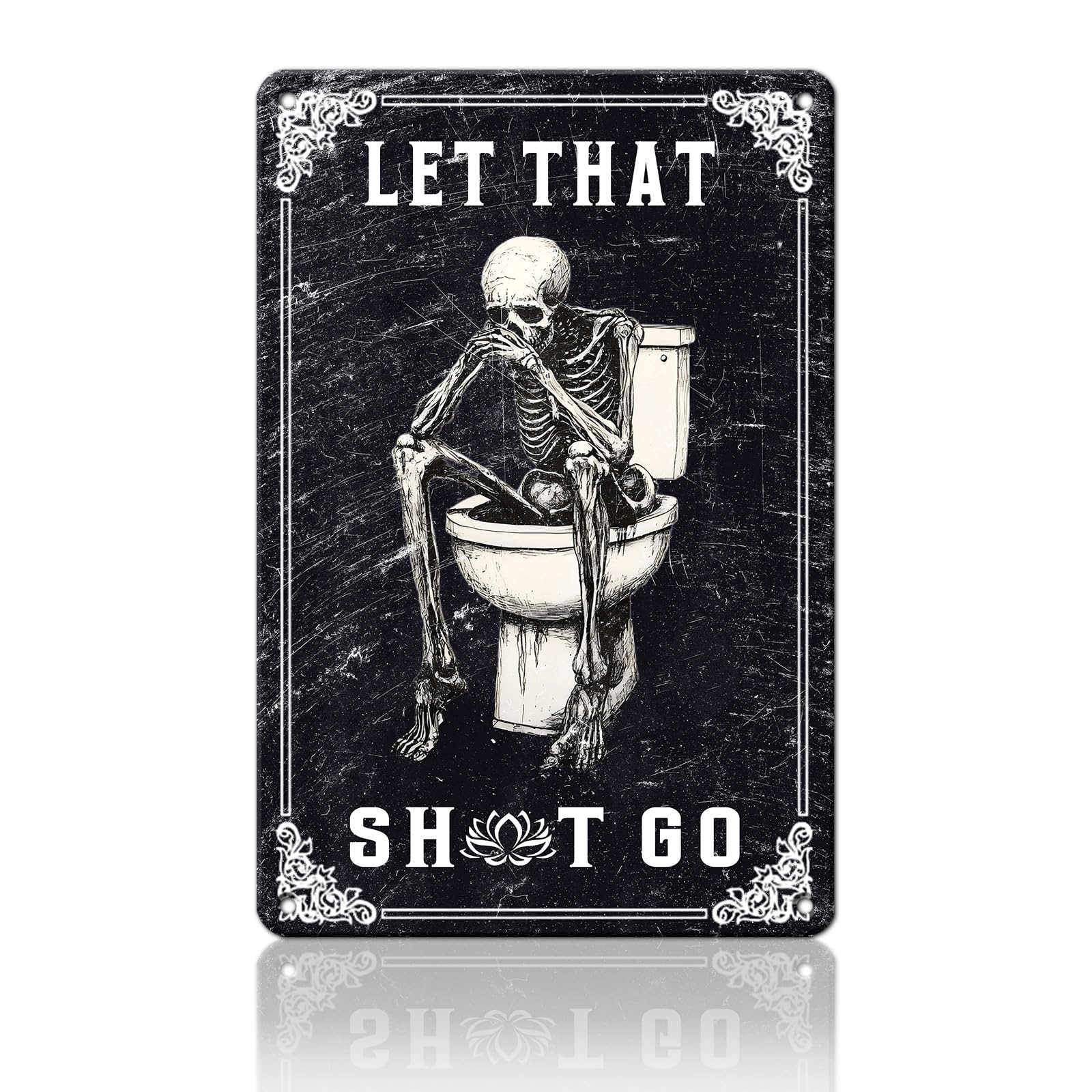 Anceky Let That Shit Go Skeleton Sign Vintage Metal Tin Sign Retro Wall Decor for Yard Entryway Home Porch Outside 12×8 Inch