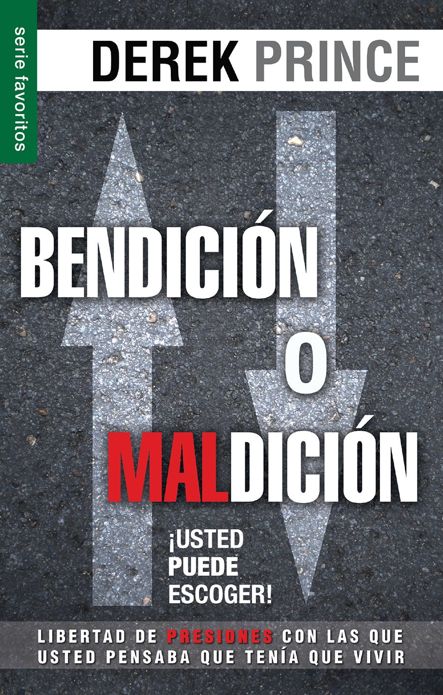 Bendición O Maldición: Usted Puede Escoger (Serie Favoritos)