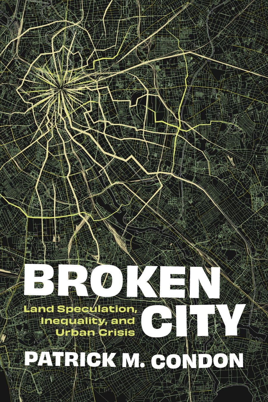 Broken City by Patrick M Condon PAPERBACK 9780774869553