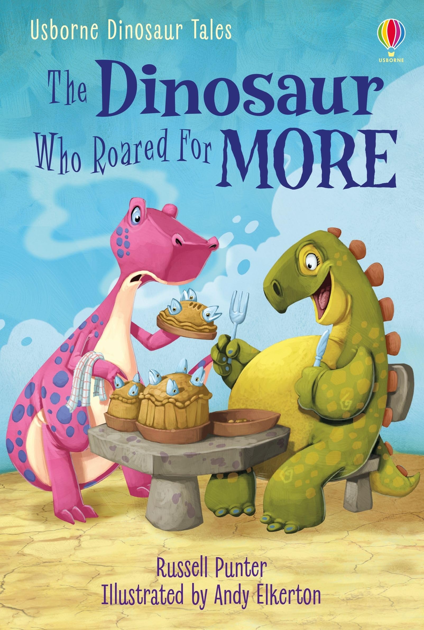 Dinosaur Tales The Dinosaur Who Roared For More by Russell Punter HARDBACK