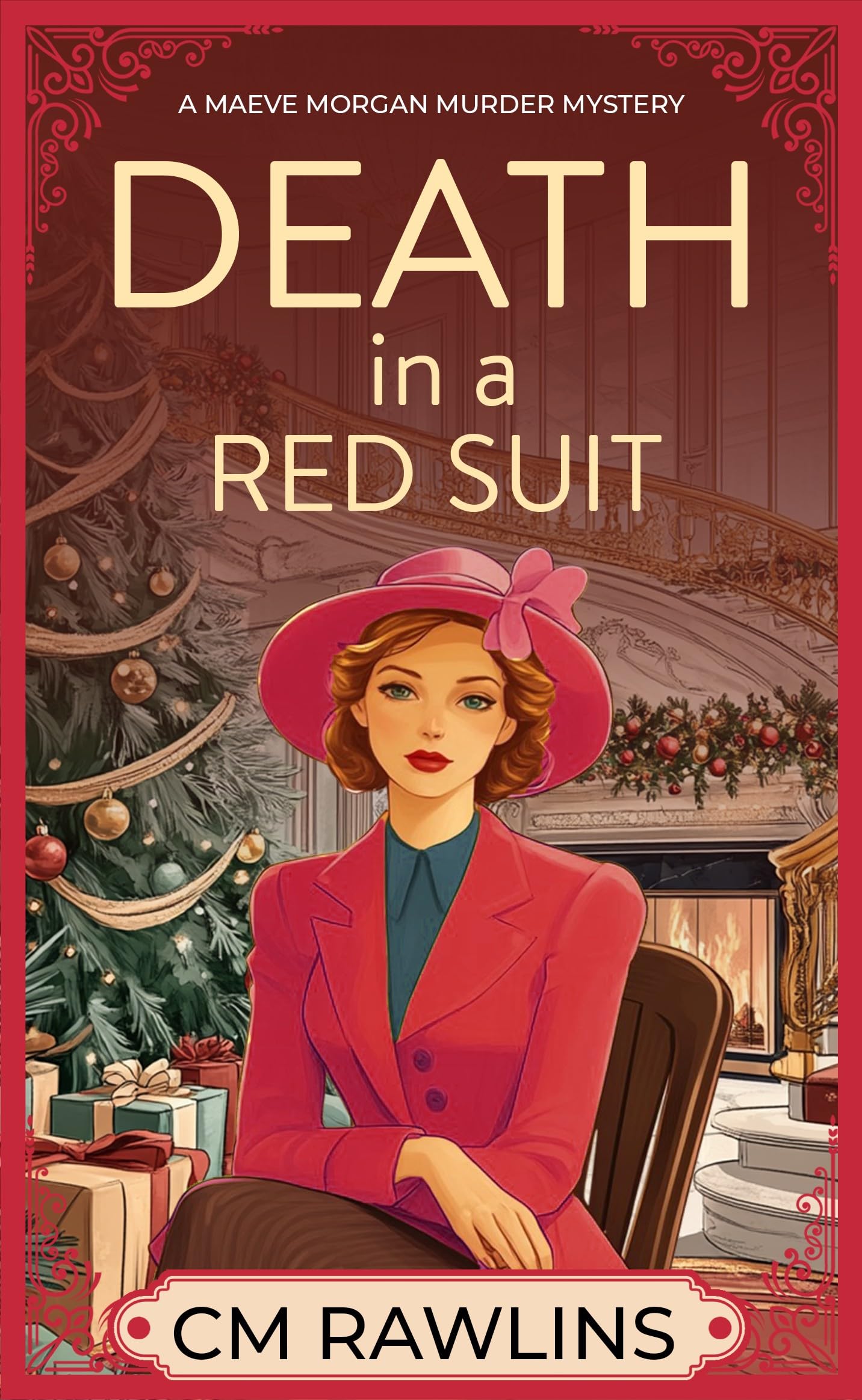 Death in a Red Suit: A 1920s Christmas Murder Mystery (The Maeve Morgan Historical Cozy Mystery Series Book 8)