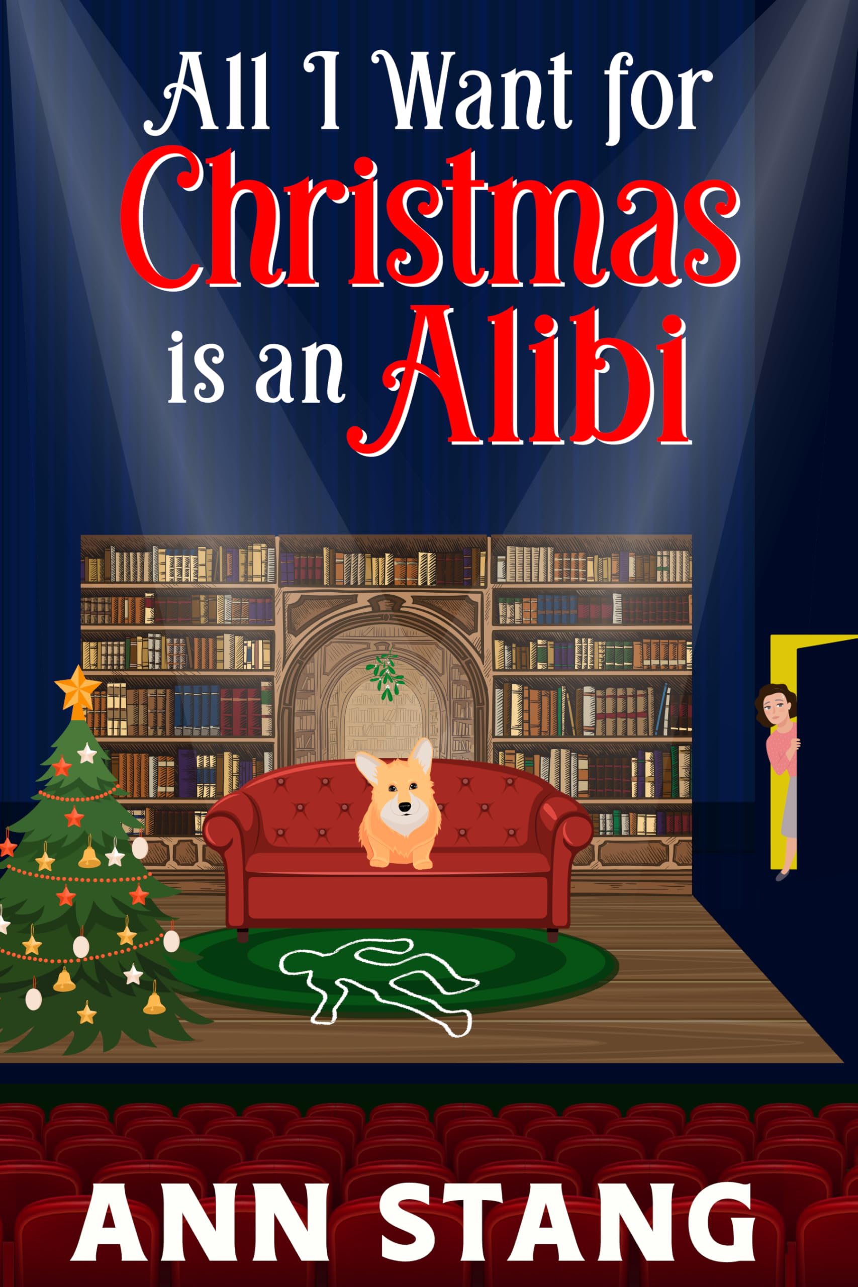 All I Want for Christmas is an Alibi (Celebrate the Season With a Mystery Book 5)