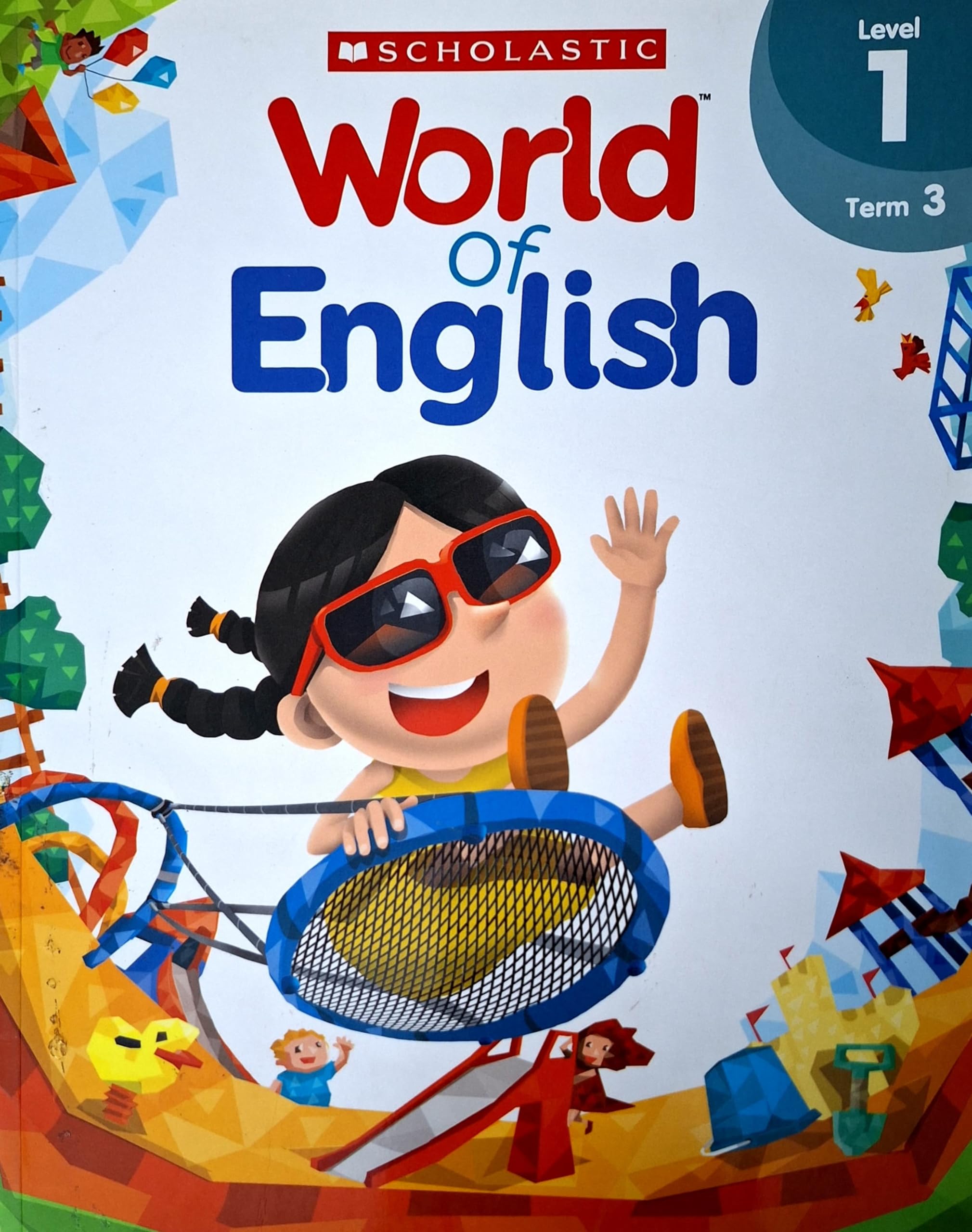 World of English Level 1 Term 3 ( Scholastic ) : Scholastic