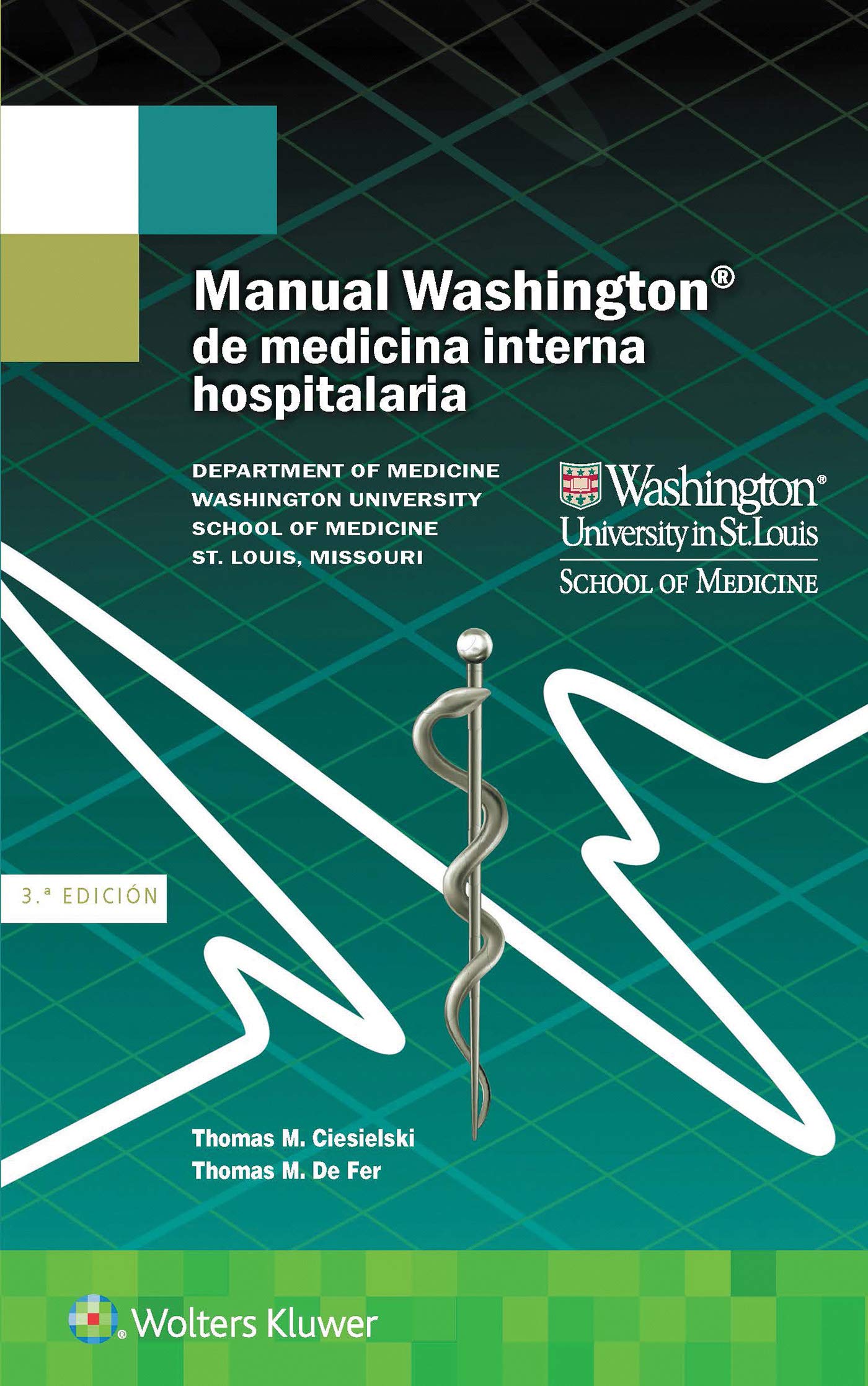 Manual Washington de medicina interna hospitalaria (The Washington Manual Subspecialty Consult Series)