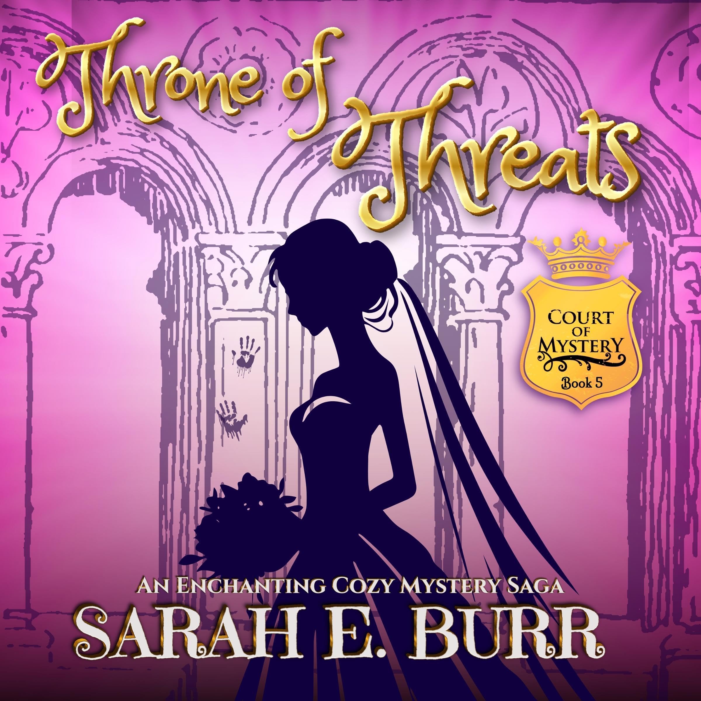 Cover art for Throne of Threats (Book 5, Court of Mystery)
