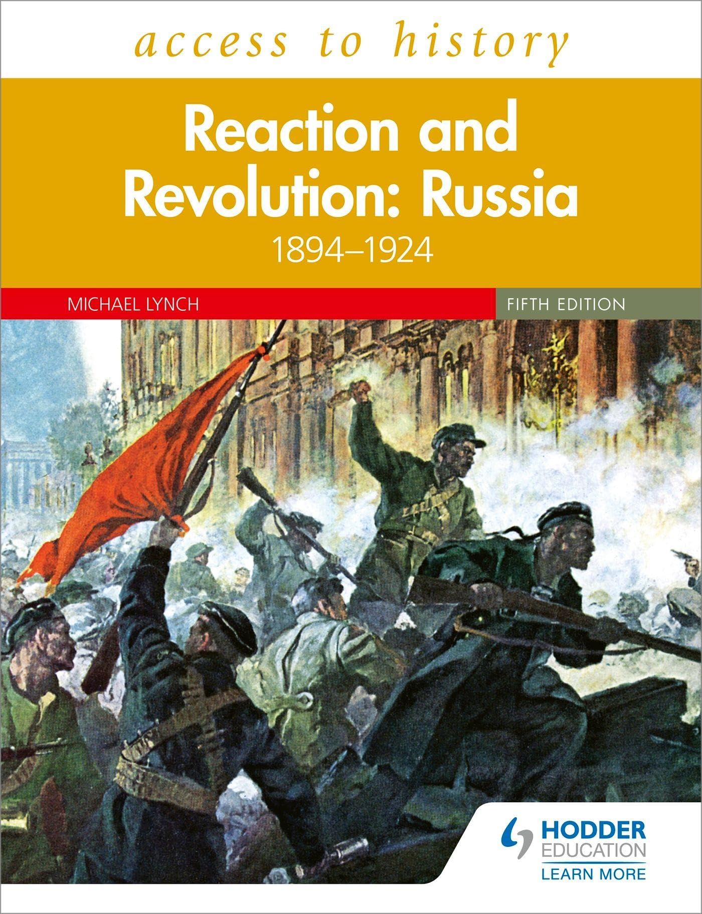 Access to History: Reaction and Revolution: Russia 1894-1924 Fifth Edition