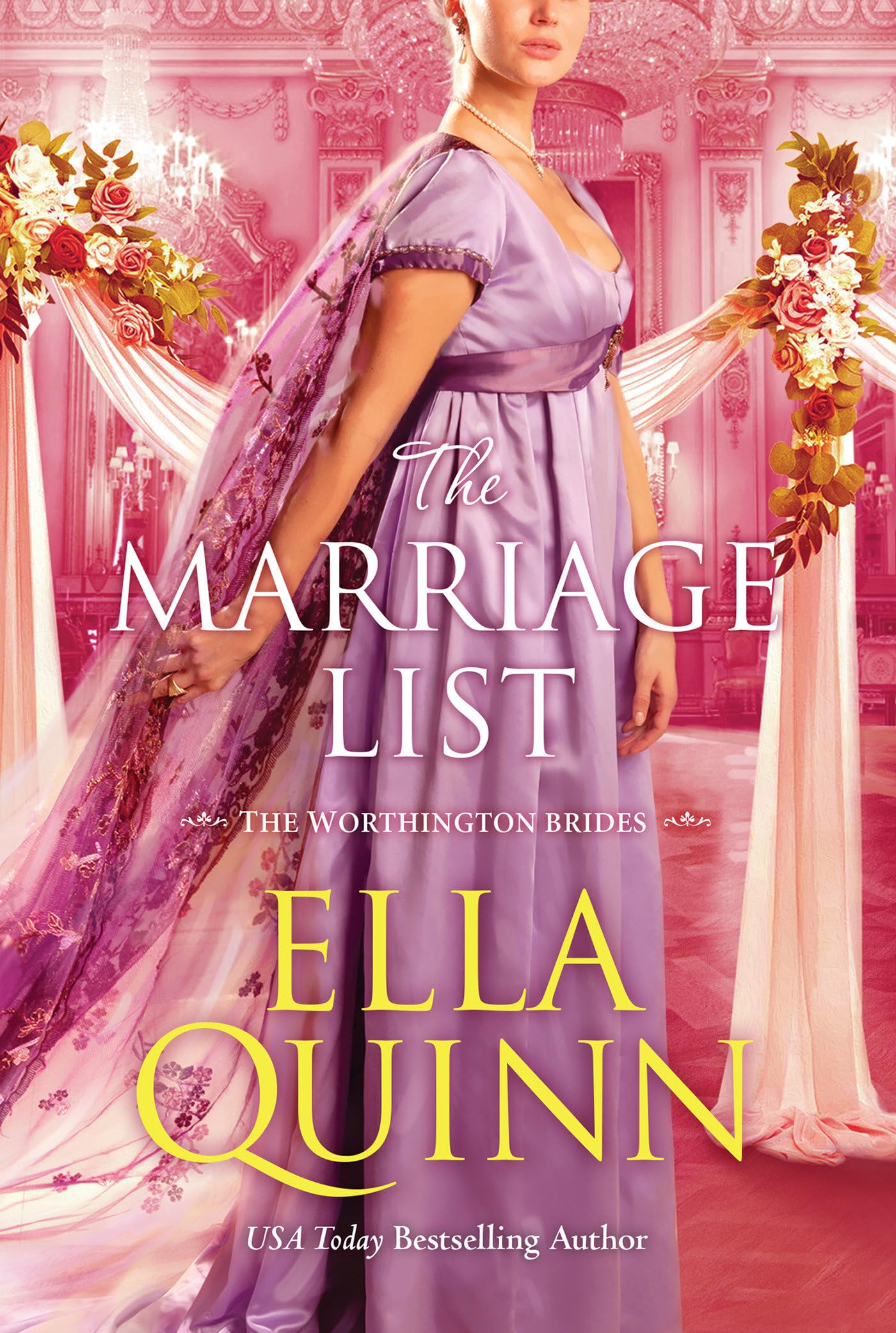 The Marriage List (The Worthington Brides): An . Ella-Quinn**