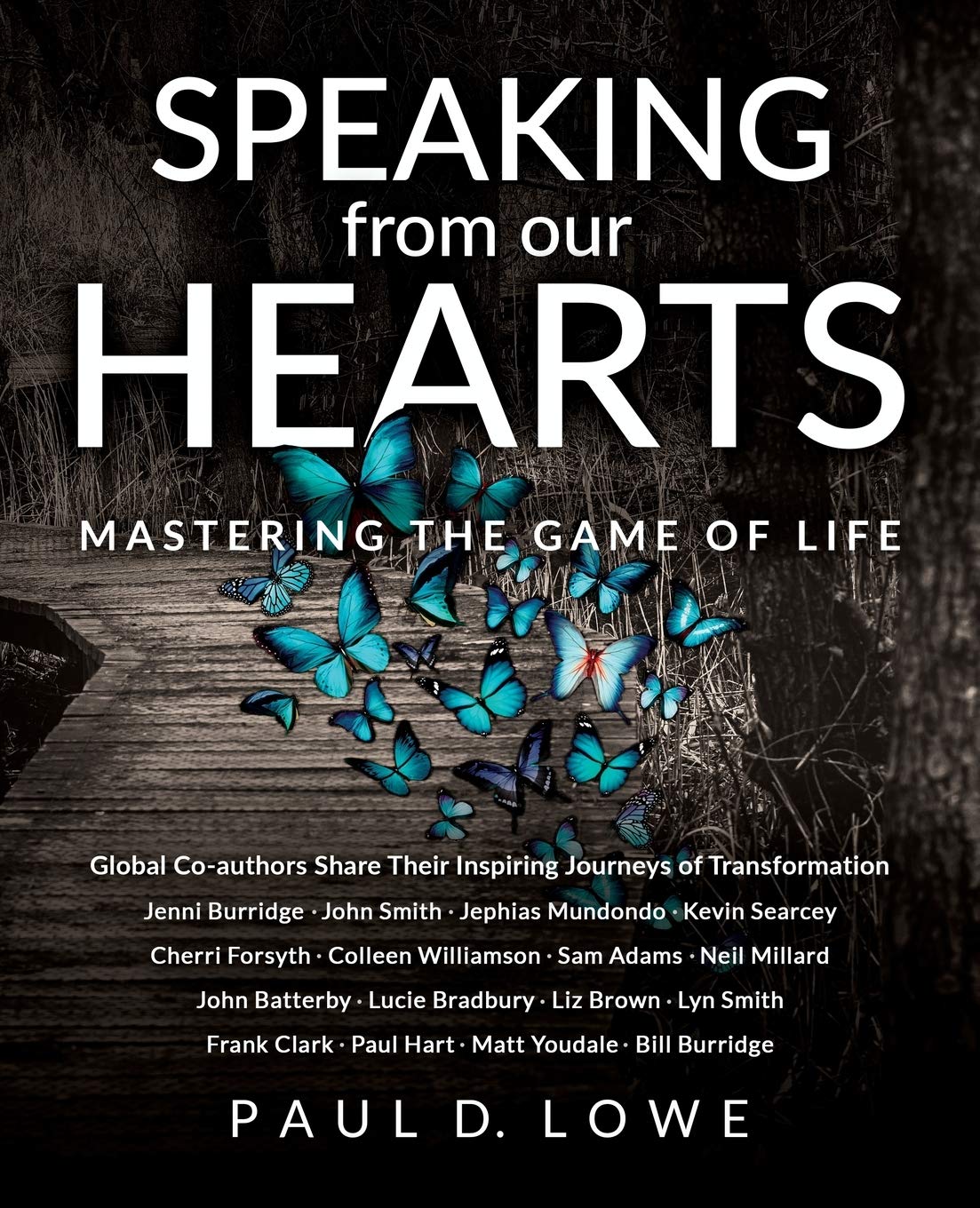 Speaking from our Hearts: Mastering the game of life