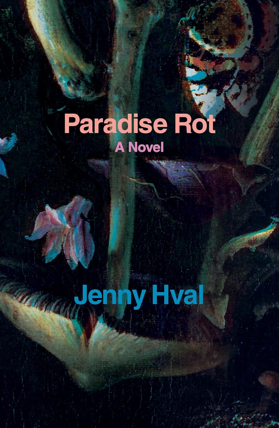 Paradise Rot A Novel