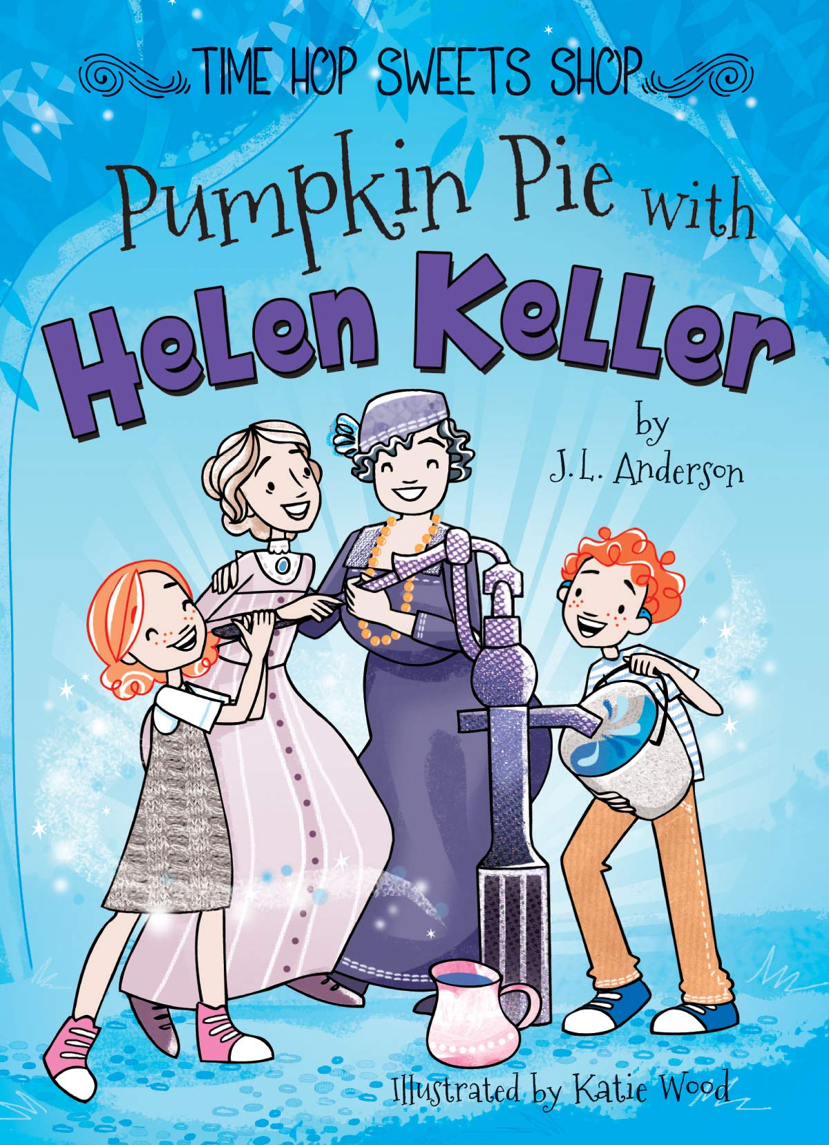 Buy Pumpkin Pie with Helen Keller (Time Hop Sweets Shop) — BookShops.in