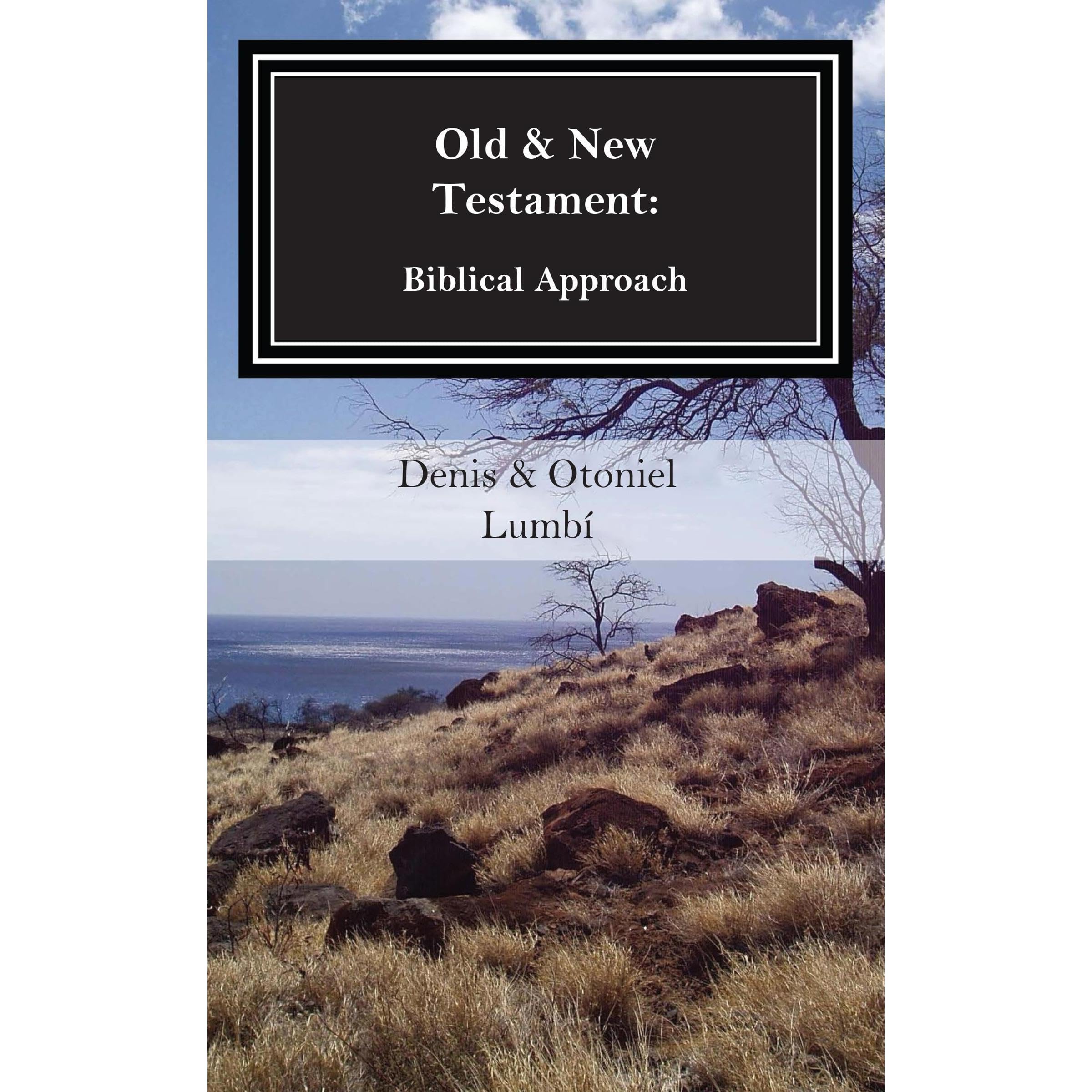 Old & New Testament: Biblical Approach
