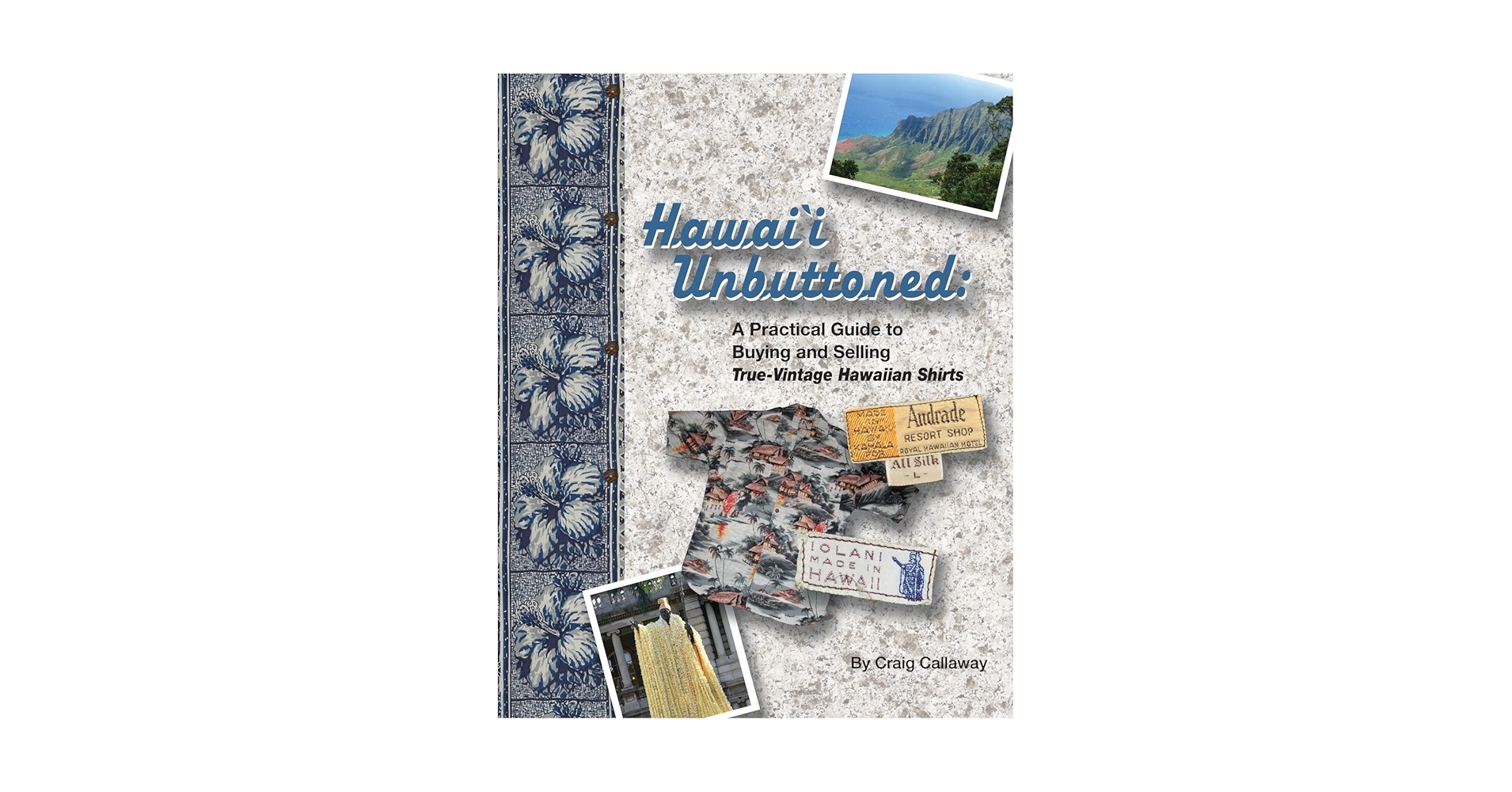 Hawai`i Unbuttoned: A Practical Guide to Buying and Selling