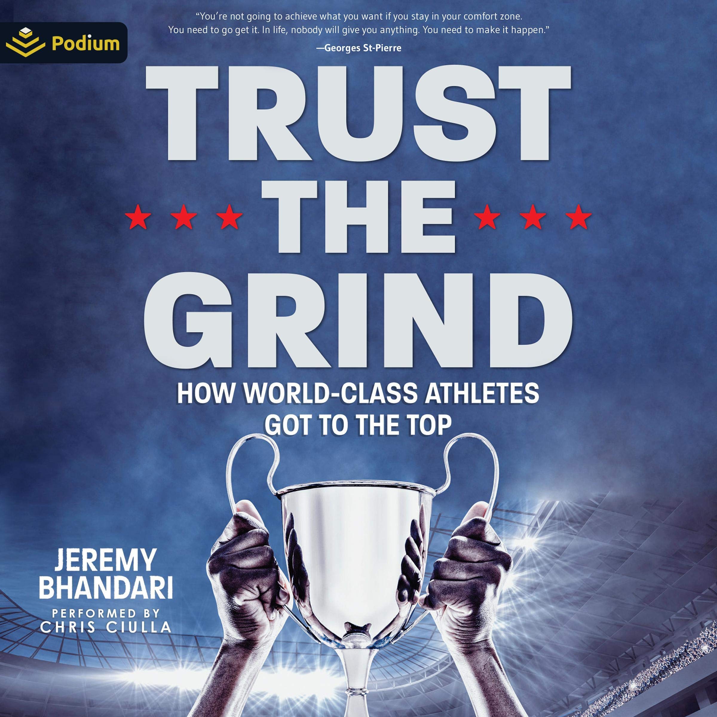 Cover art for Trust the Grind: How World-Class Athletes Got to the Top