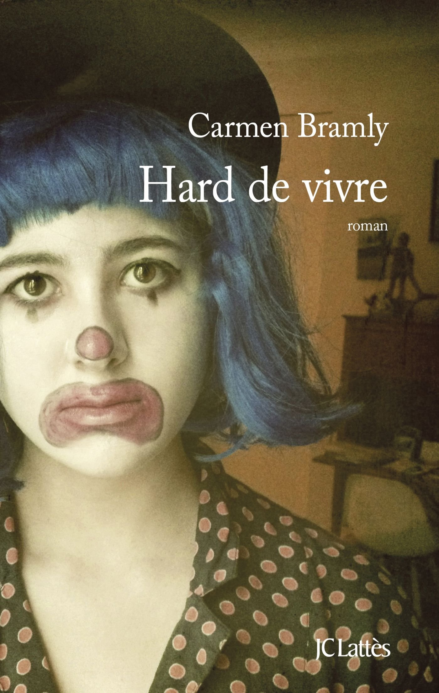 Hard de vivre (French Edition)
