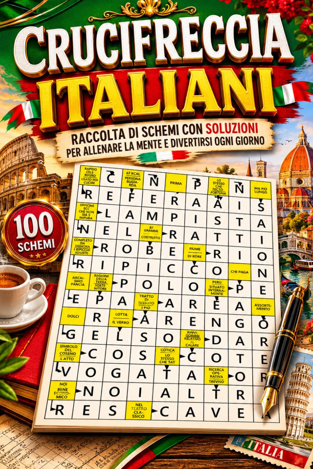 100 Crucifreccia Italiani: Raccolta di Schemi con Soluzioni per Allenare la Mente e Divertirsi Ogni Giorno