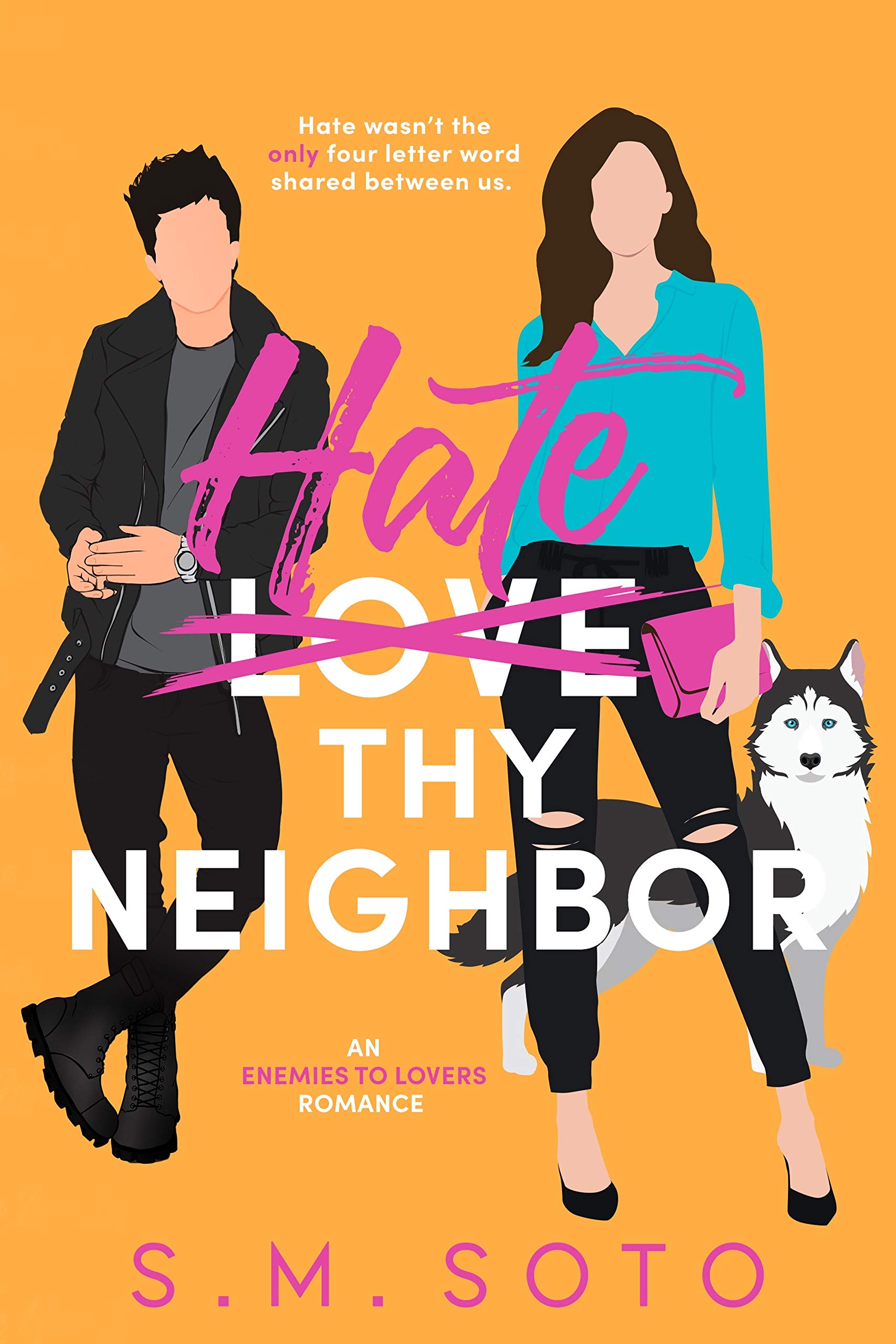 Hate Thy Neighbor: An Enemies-to-Lovers Standalone Romance