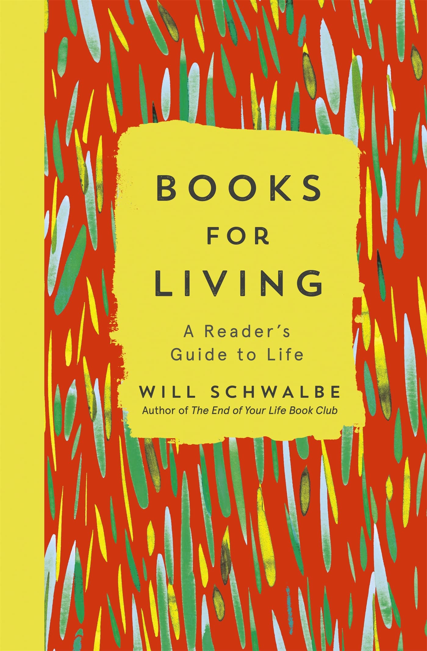 Books for Living by Will Schwalbe PAPERBACK 9781444790801
