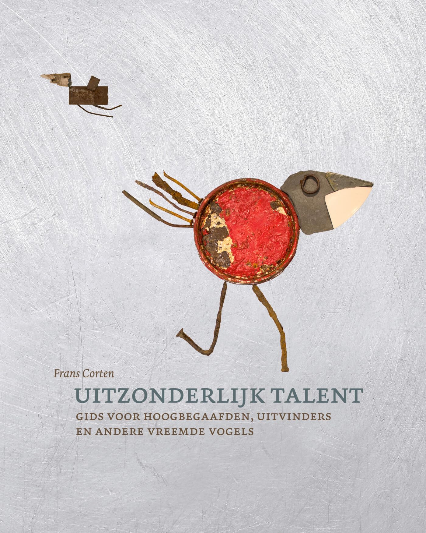 Uitzonderlijk talent: gids voor hoogbegaafden, uitvinders en andere vreemde vogels