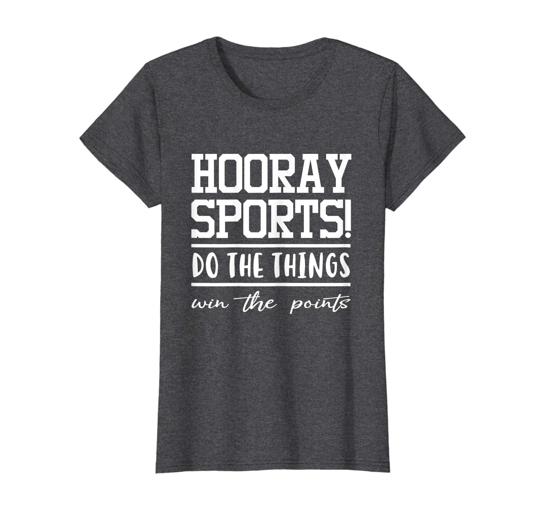 Hooray Sports Do The Thing Win The Points T-Shirt