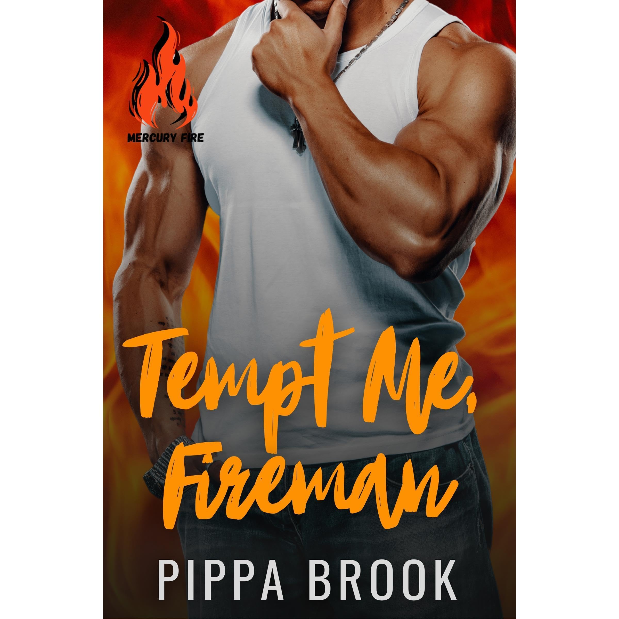 Tempt Me, Fireman