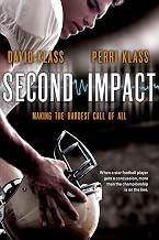 Second Impact: Making the Hardest Call of All