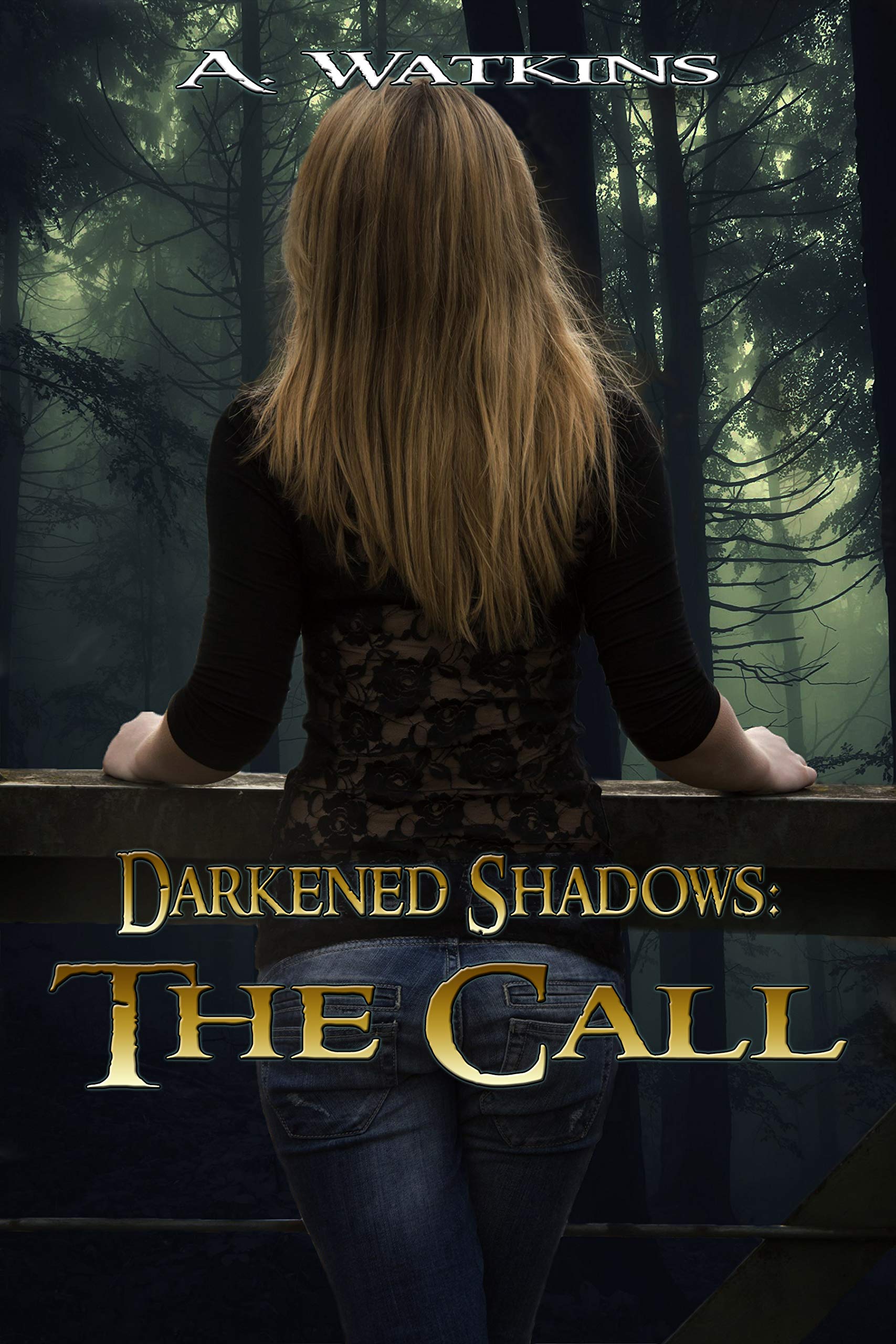 Darkened Shadows: The Call: Darkened Shadows - Paranormal Dark Fantasy