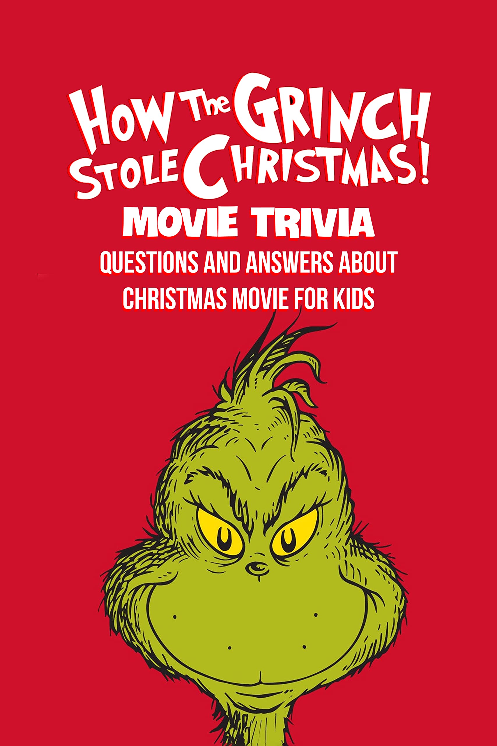 Buy How the Grinch Stole Christmas Movie Trivia Questions and Answers