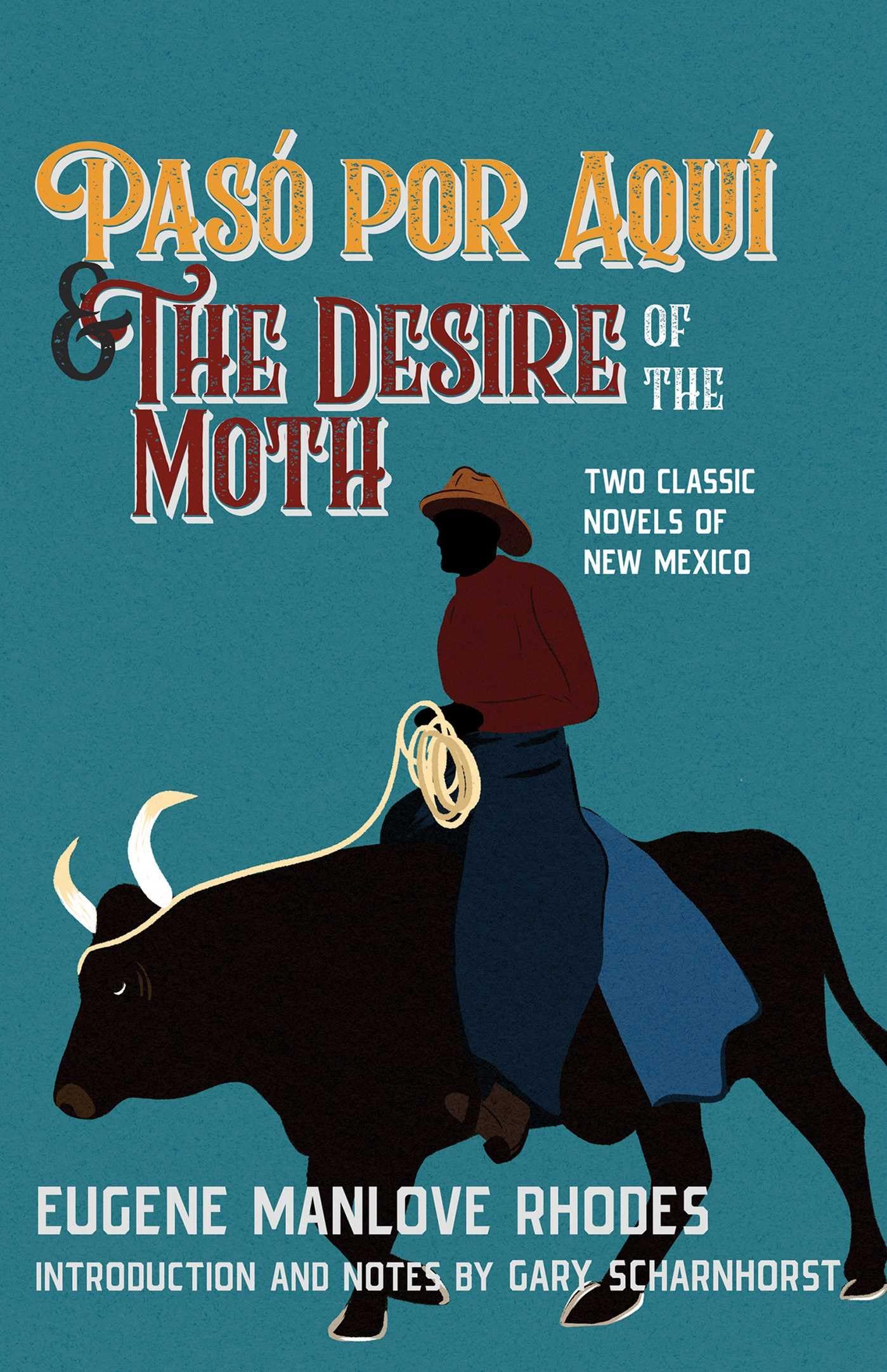 Pas Por Aqu and the Desire of the Moth by Eugene Manlove Rh... - 9780826369574