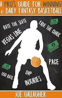 A Pro’s Guide for Winning at Daily Fantasy Basketball