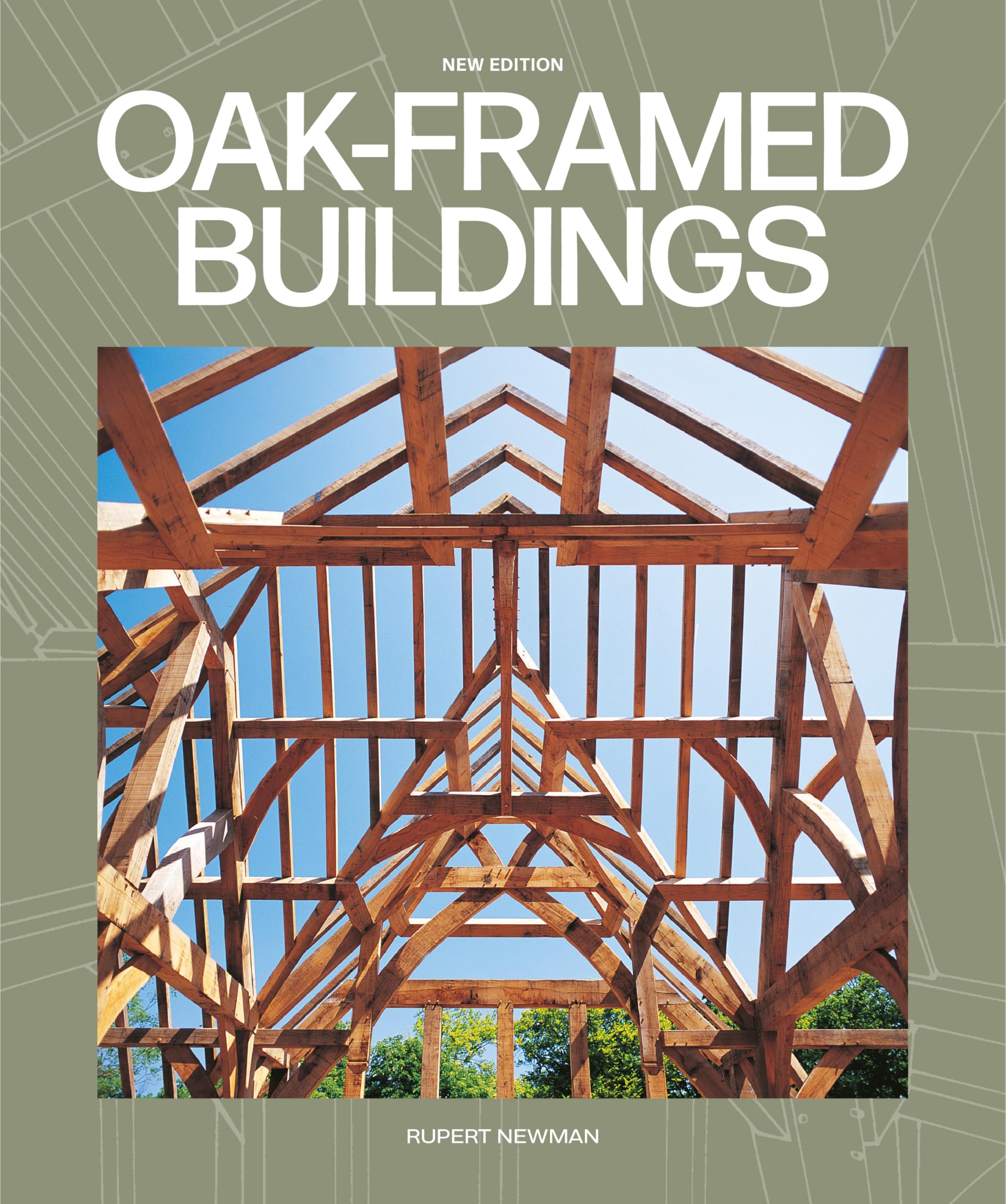 Oak-Framed Buildings (New Edition)