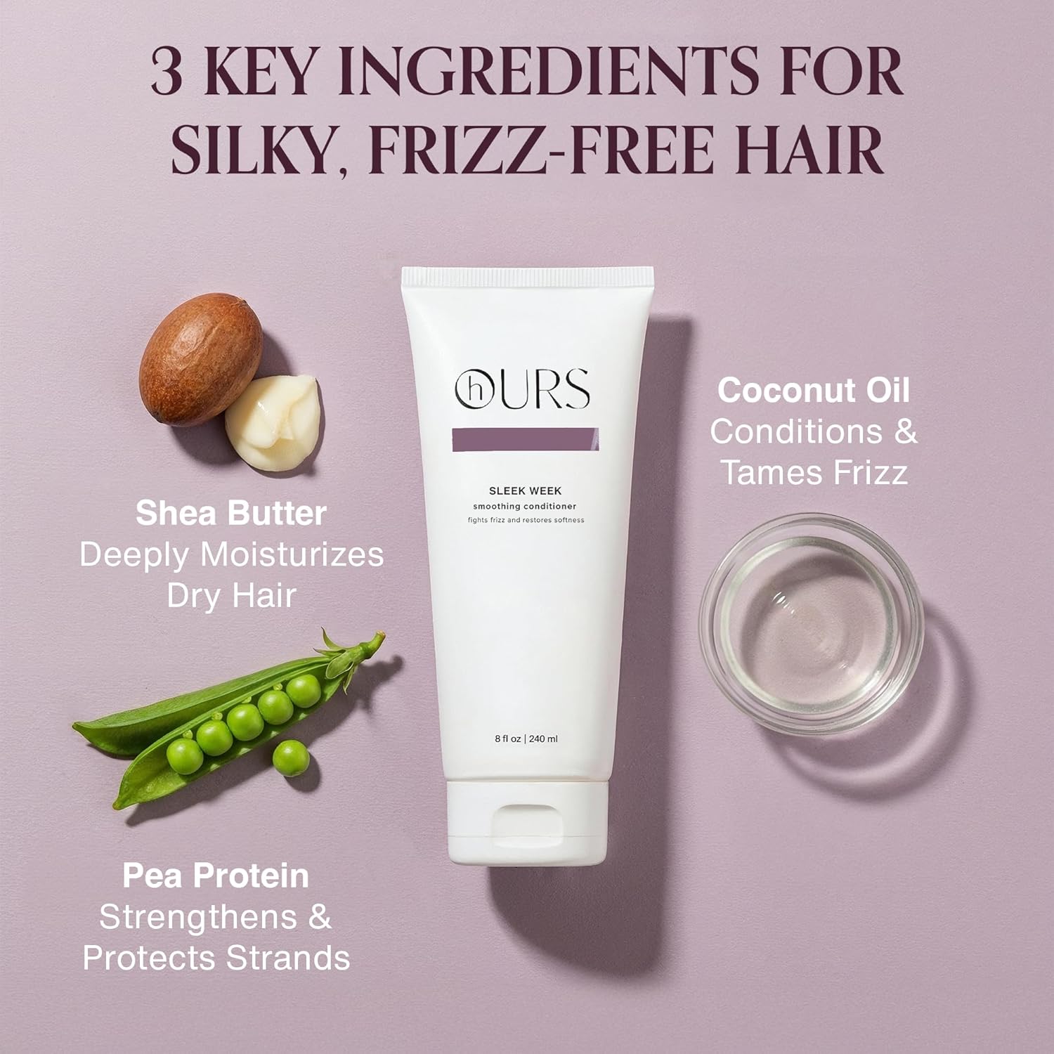 hOURS Sleek Week Smoothing Conditioner for Dry, Dull, & Frizzy Hair – Coconut Oil & Pea Protein Formula - Smooths, Softens & Tames - Sulfate-Free, Color & Keratin Safe - 8 oz - Image 6