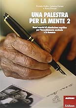 Scaricare Una palestra per la mente 2. Nuovi esercizi di stimolazione cognitiva per l'invecchiamento cerebrale e le demenze pdf gratis