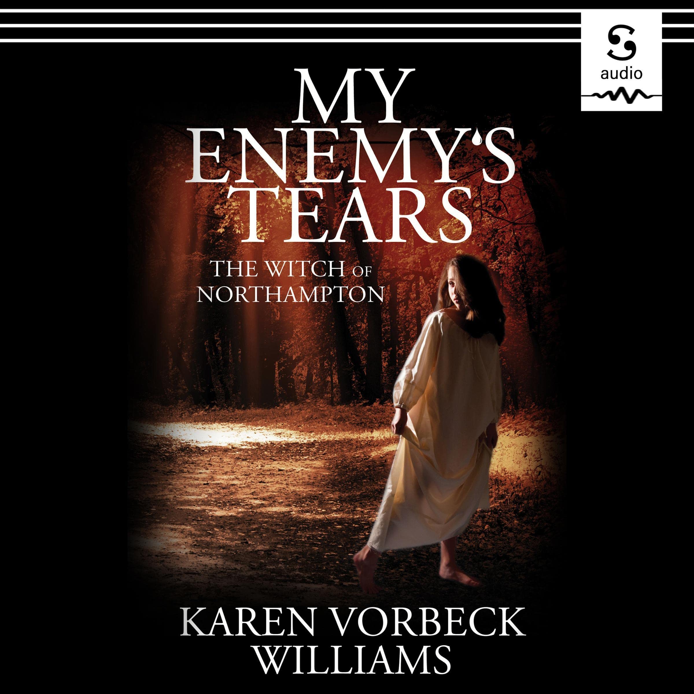 My Enemy's Tears: The Witch of Northampton