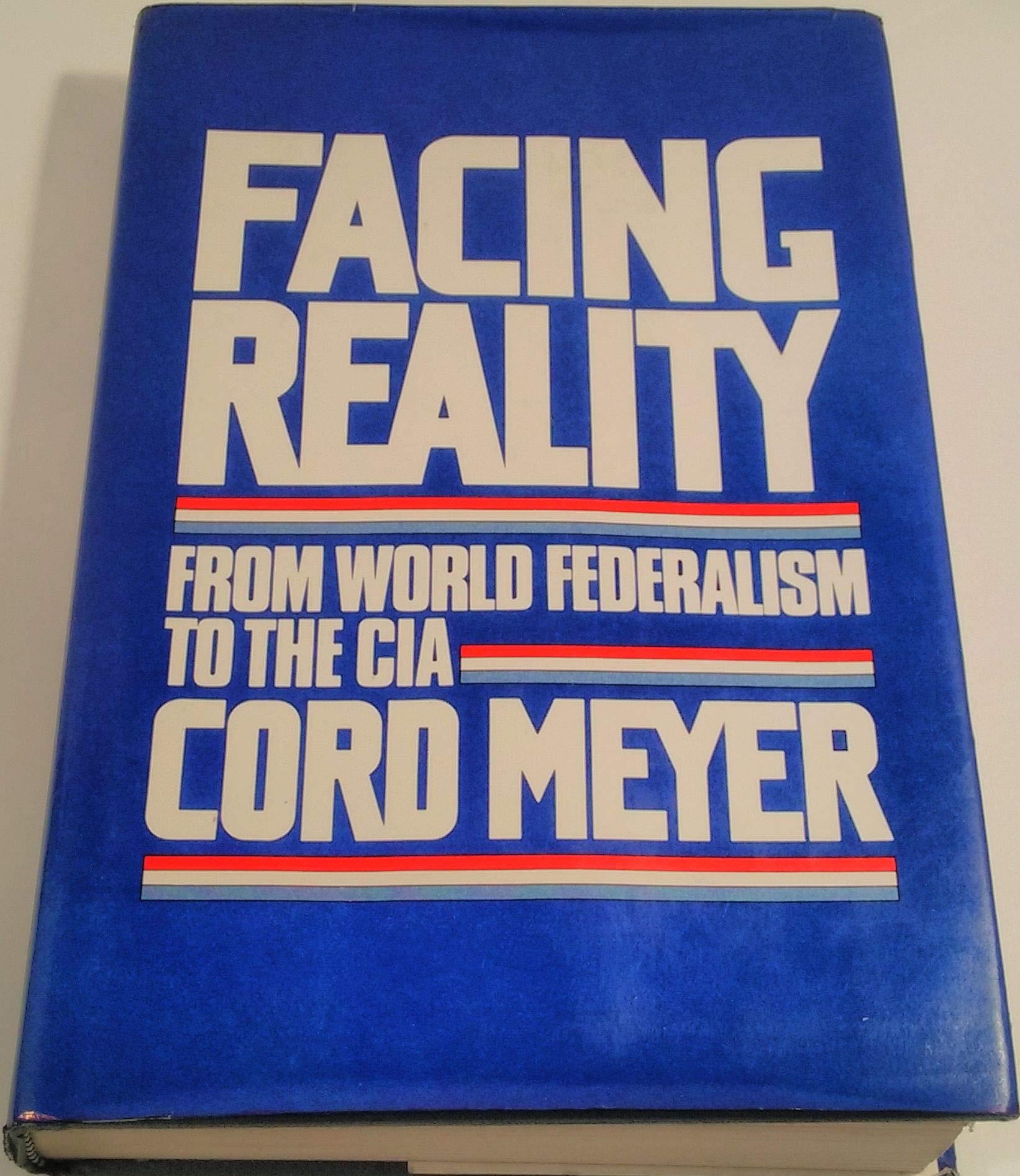 Buy Facing reality: From world federalism to the CIA — BookShops.in
