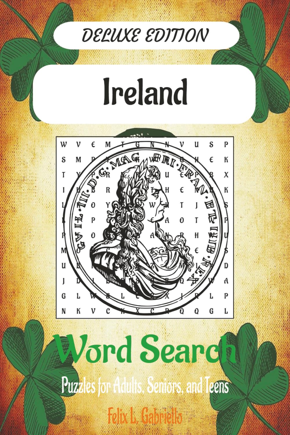 Ireland Word Puzzle Search Book: Word Searches with Easy to Read Print About Ireland, Its History, Geography, Culture and More | ... Gifts for Vacations, Holidays, and Free Times
