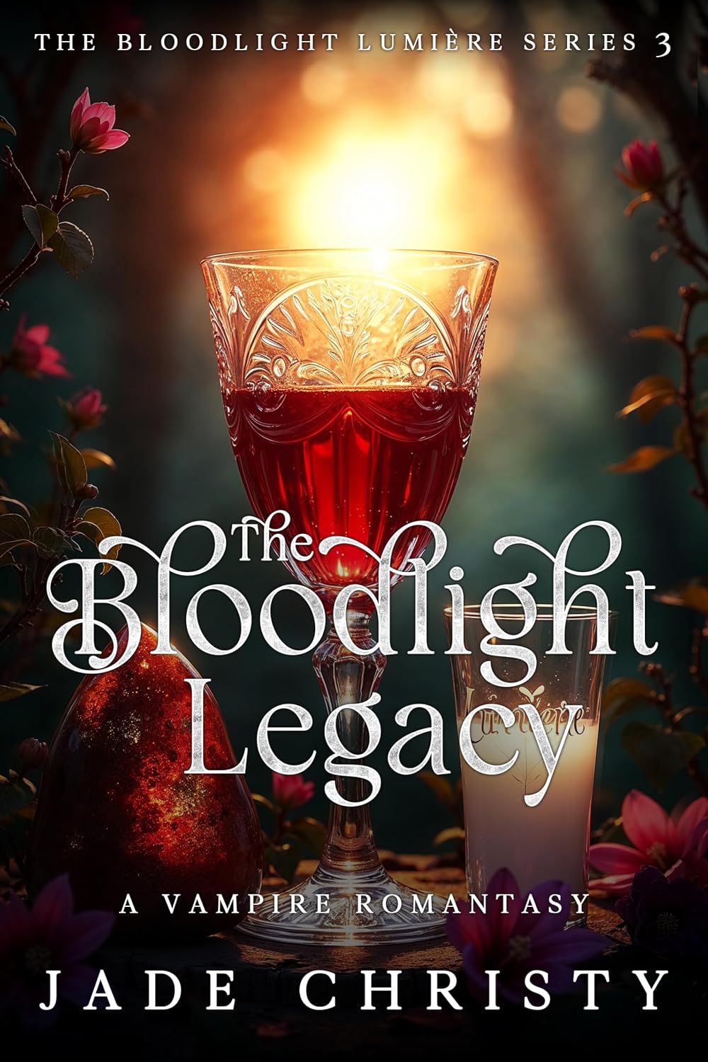 The Bloodlight Legacy: A Vampire Romantasy (The Bloodlight Lumière Series Book 3)