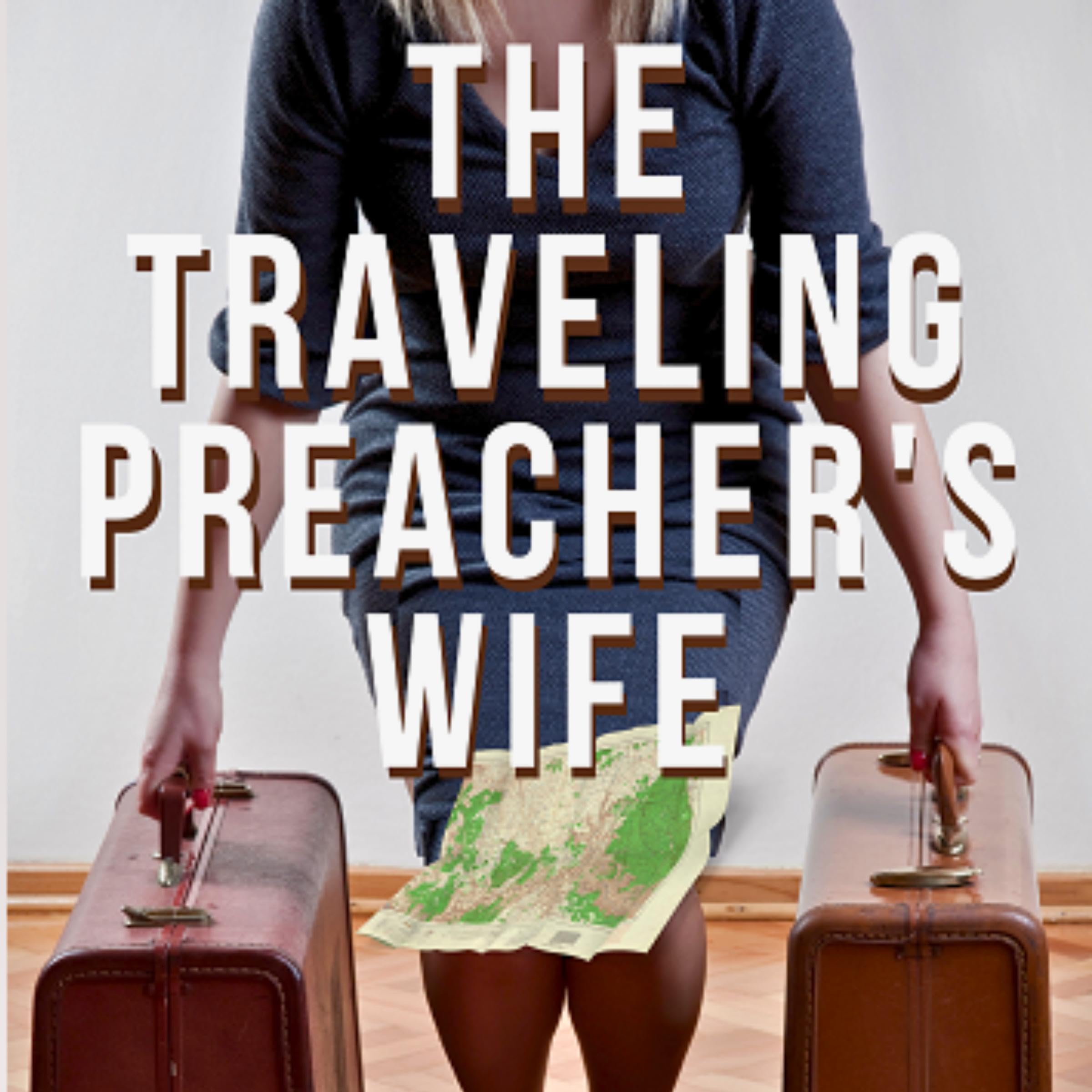 The Traveling Preacher's Wife
