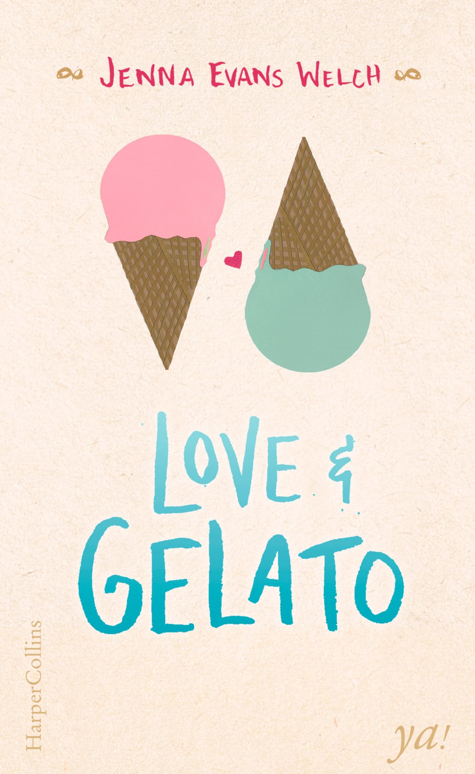 Love & Gelato: Deutsche Erstveröffentlichung