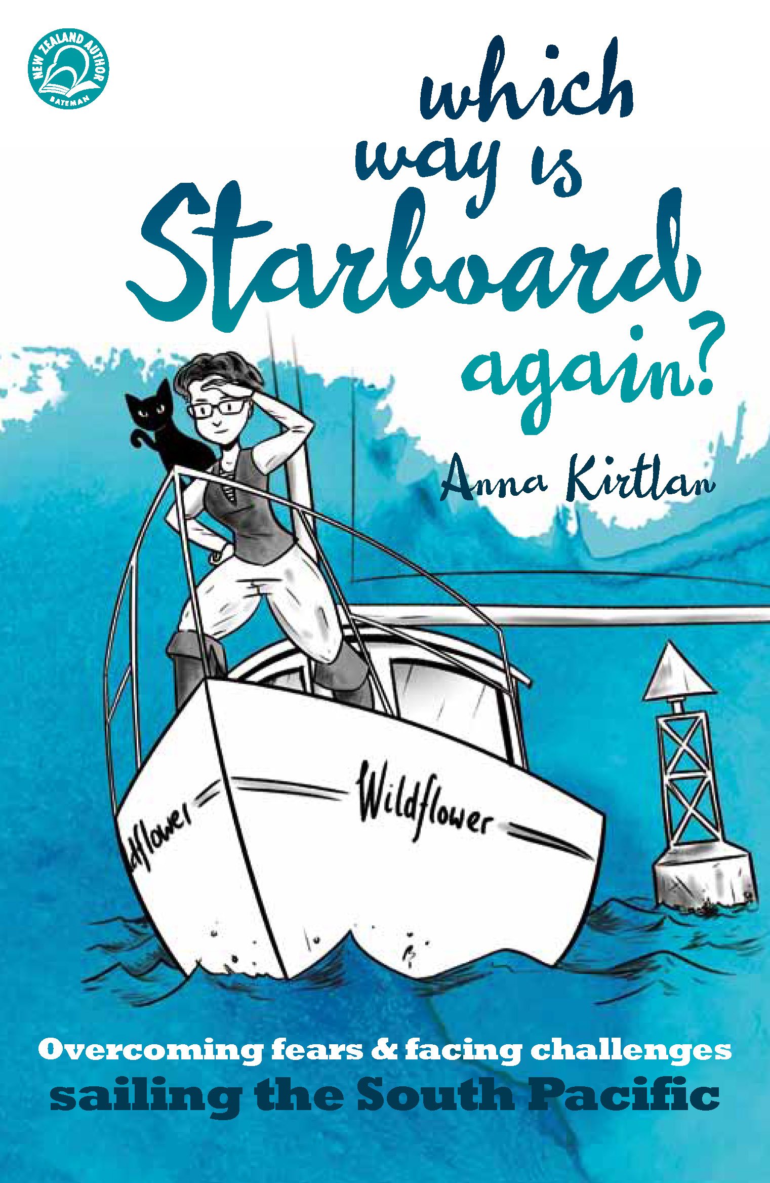 Which Way is Starboard Again?: Overcoming fears and facing challenges sailing the South Pacific