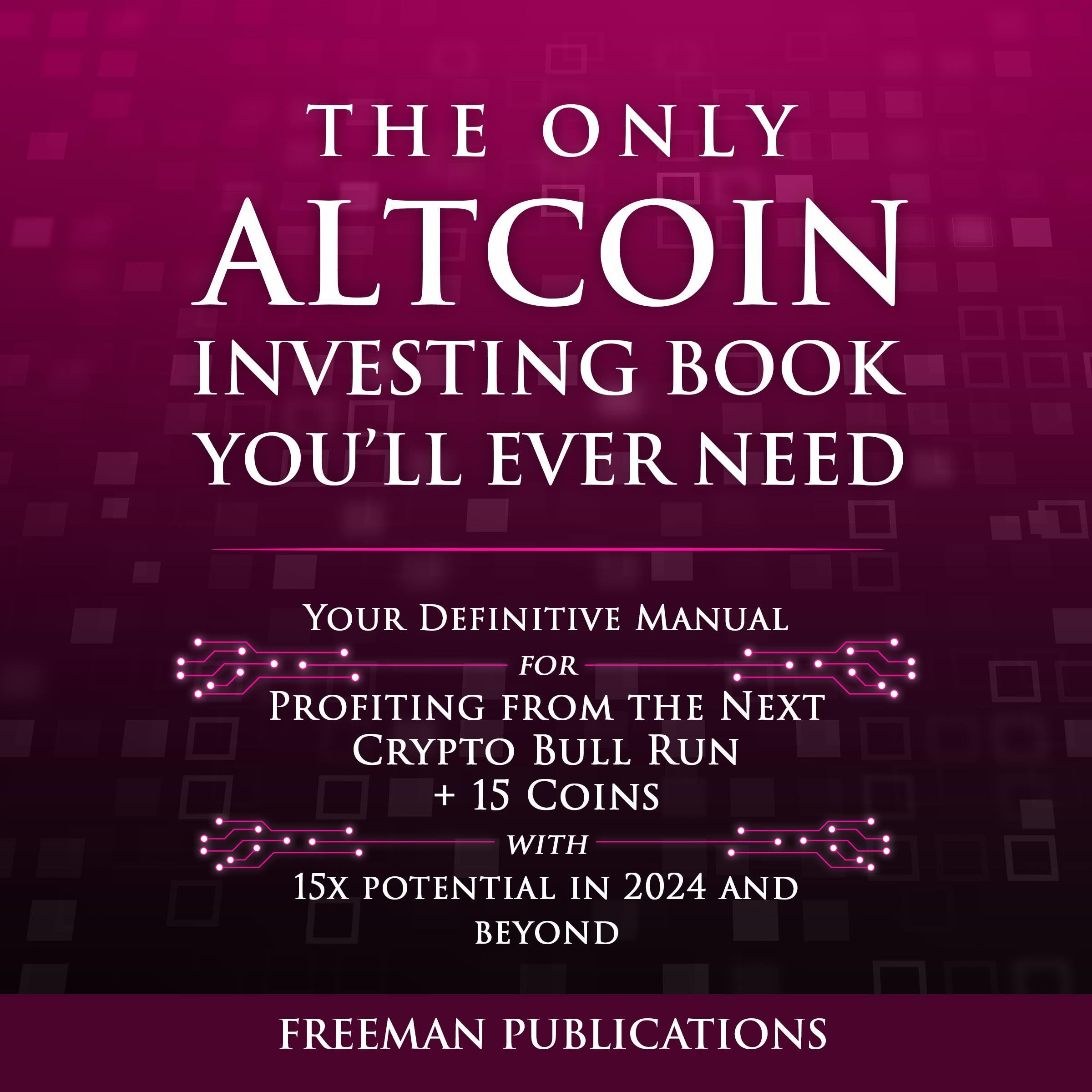 The Only Altcoin Investing Book You'll Ever Need